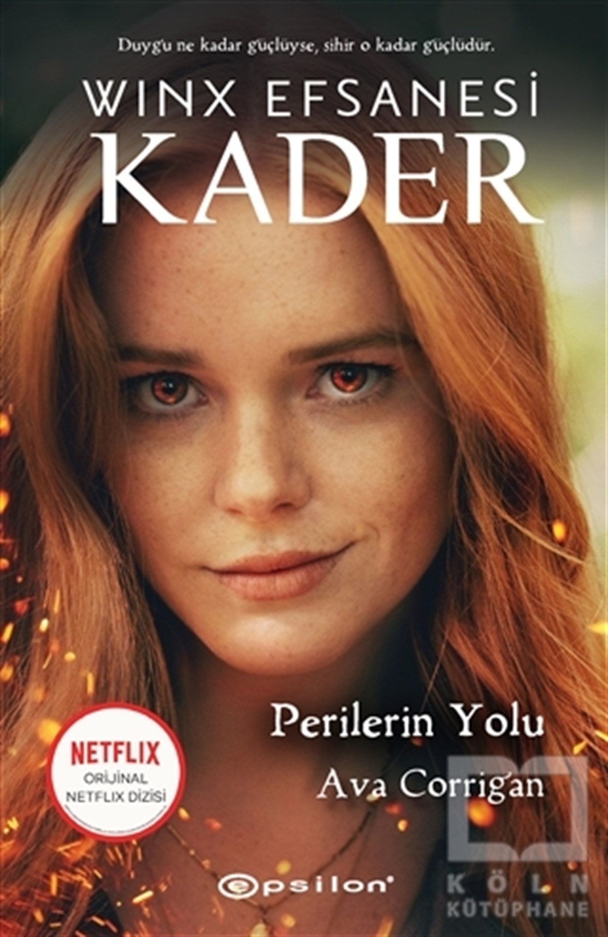 Ava CorriganTürkçe RomanlarPerilerin Yolu - Winx Efsanesi Kader (Ciltli)