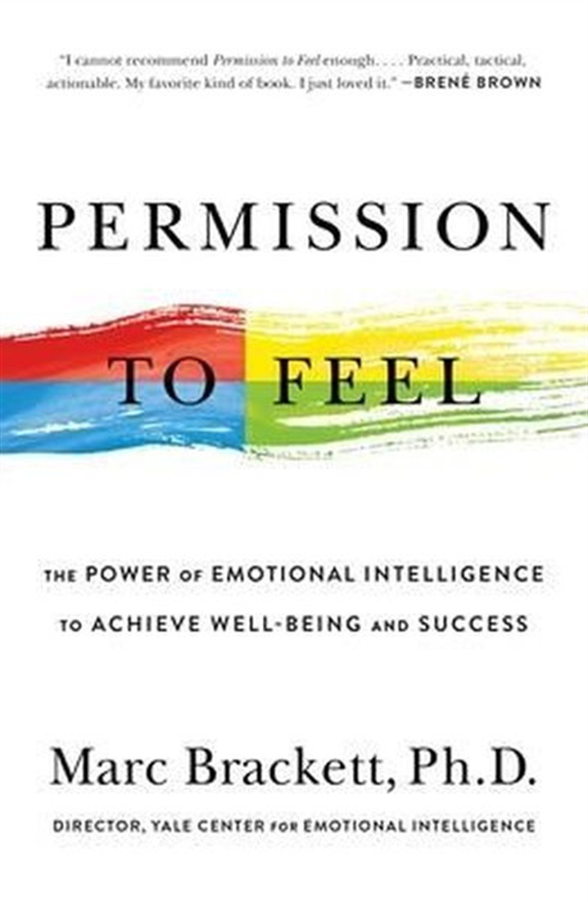 KolektifHealth/Fitness/PsychologyPermission to Feel : The Power of Emotional Intelligence to Achieve Well-Being and Success
