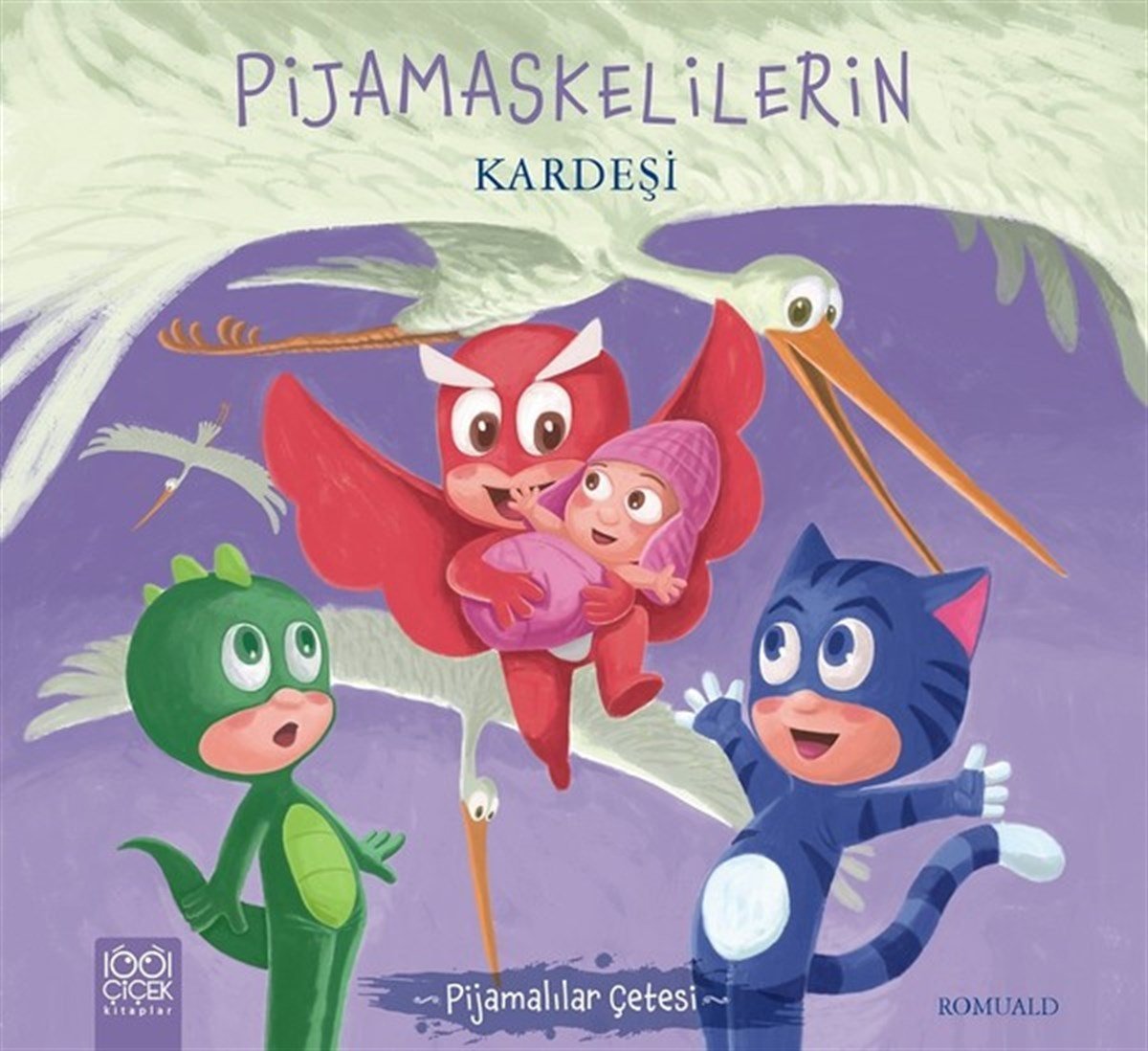 RomualdÇocuk Masal KitaplarıPijamaskelilerin Kardeşi-Pijamalılar Çetesi