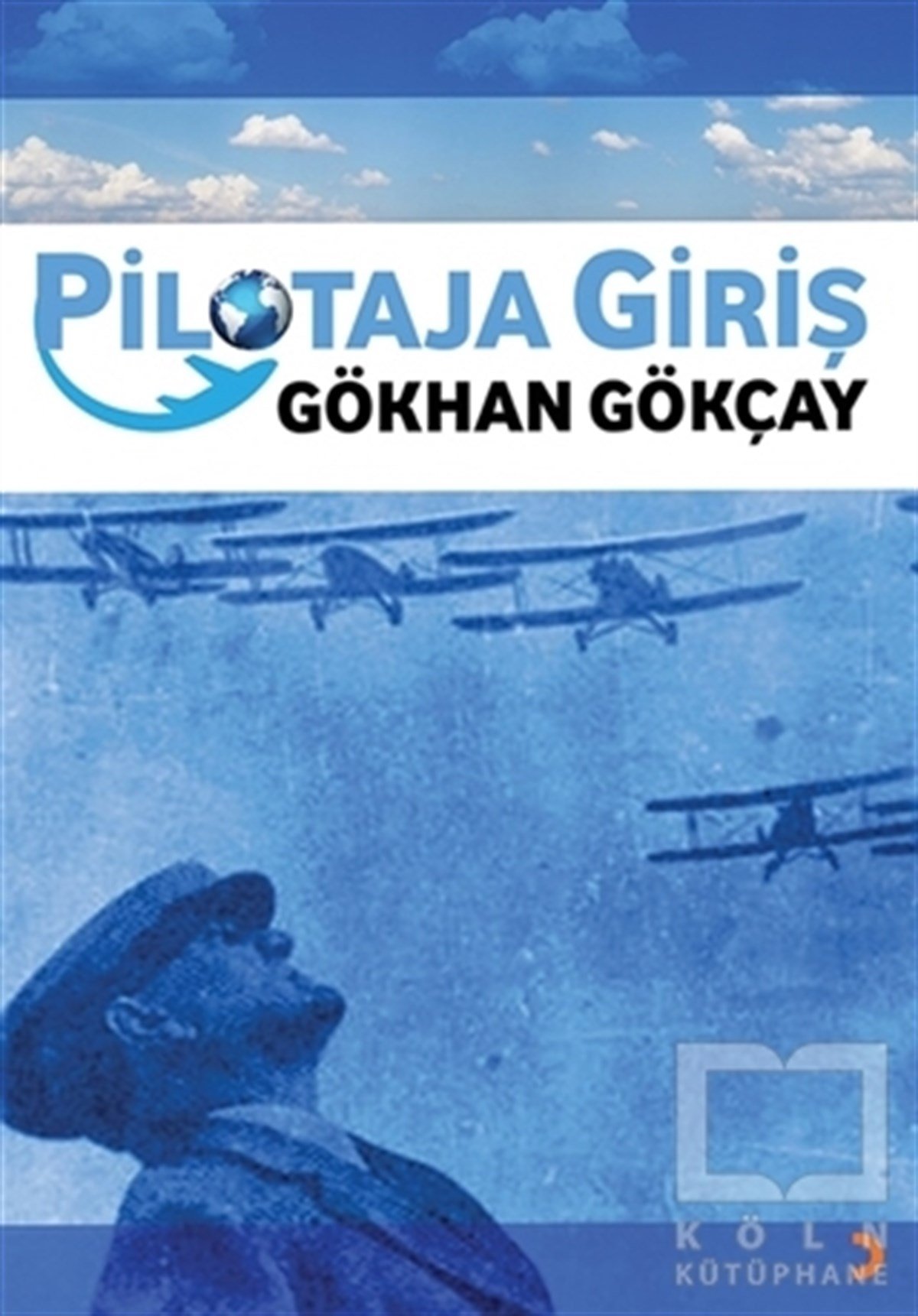 Gökhan GökçayBaşvuru KitaplarıPilotaja Giriş