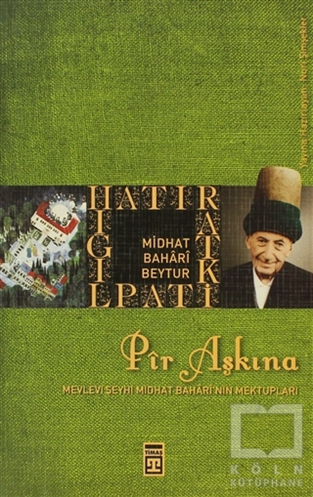 Midhat Bahari BeyturEdebiyat - RomanPir Aşkına