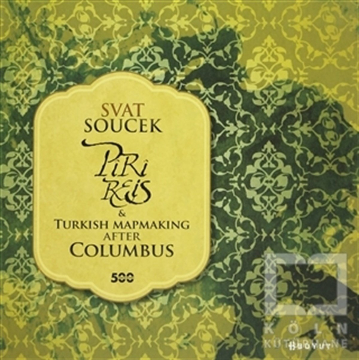 Svat SoucekÖnemli Olaylar ve Biyografi - OtobiyografiPiri Reis and Turkish Mapmaking After Columbus