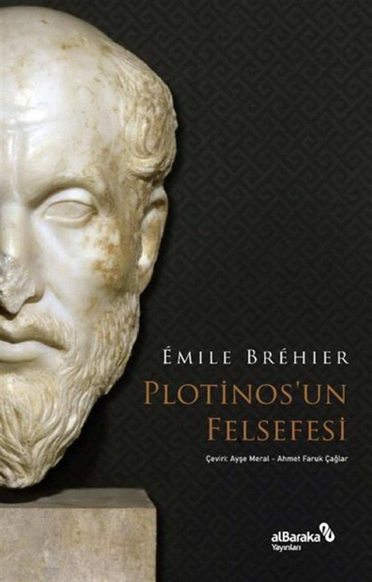 Emile BrehierFelsefe BilimiPlotinos'un Felsefesi