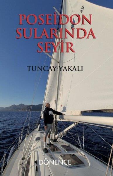 Tuncay YakalıGezi Rehberi KitaplarıPoseidon Sularında Seyir