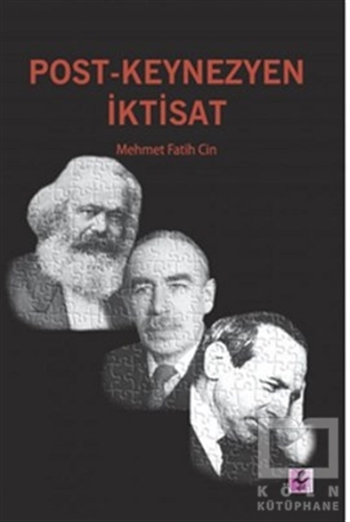 Mehmet Fatih CinAkademikPost-Keynezyen İktisat