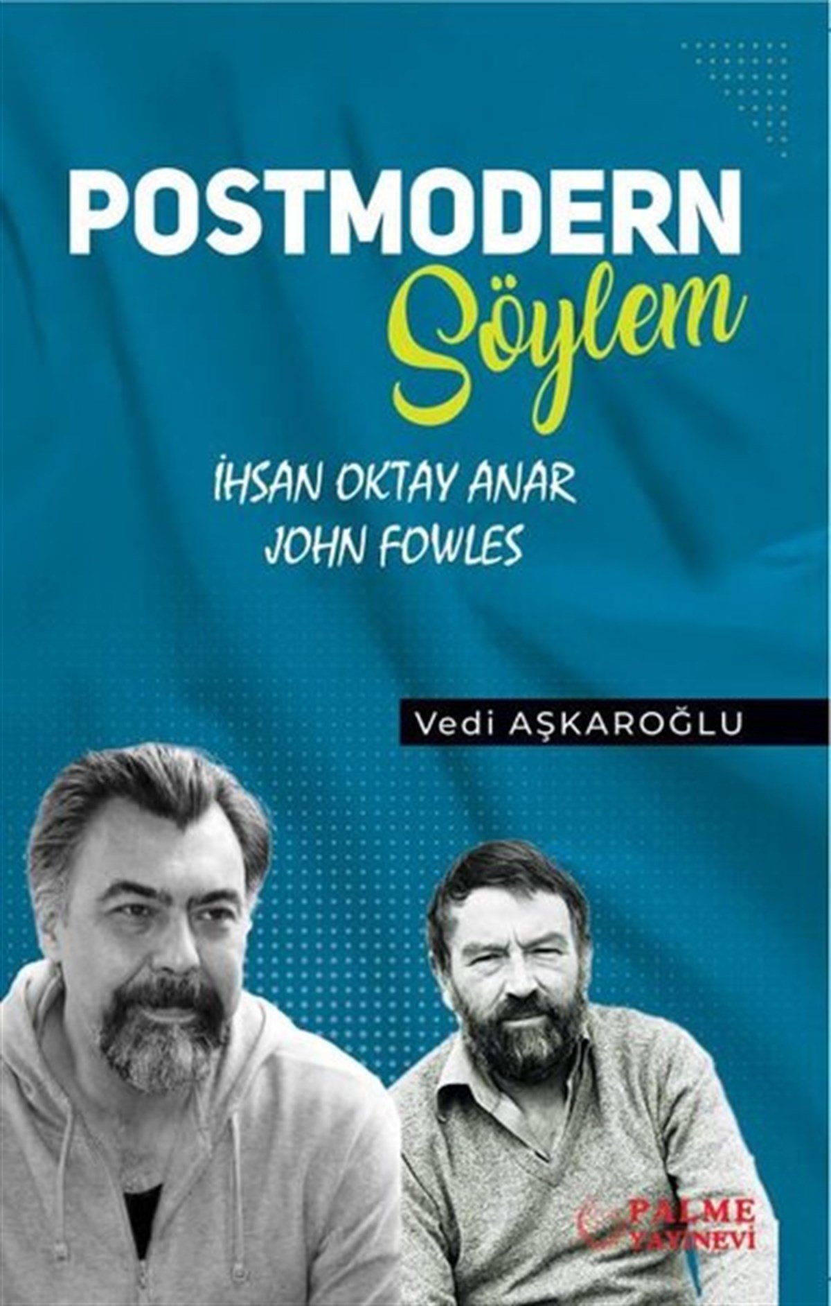 İhsan Oktay AnarFelsefe BilimiPostmodern Söylem