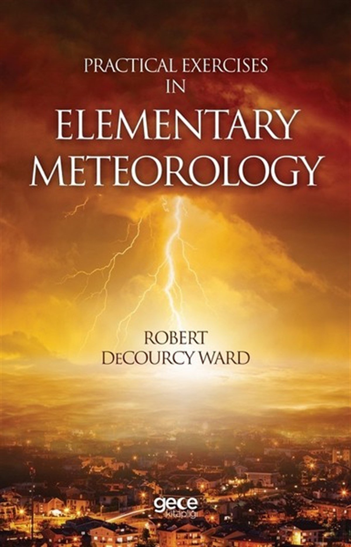 Robert WardSciencePractical Exercises  In Elementary Meteorology
