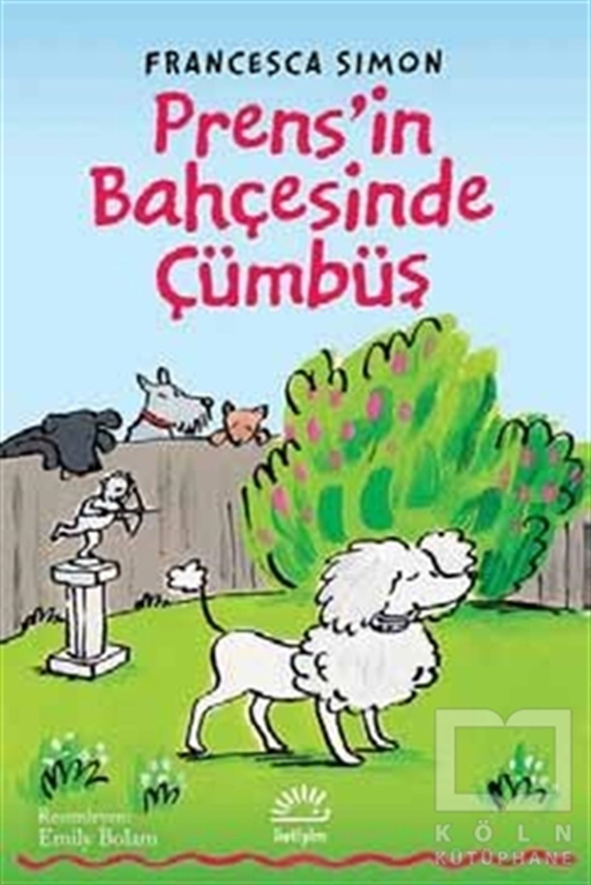 Francesca SimonHikayelerPrens'in Bahçesinde Cümbüş
