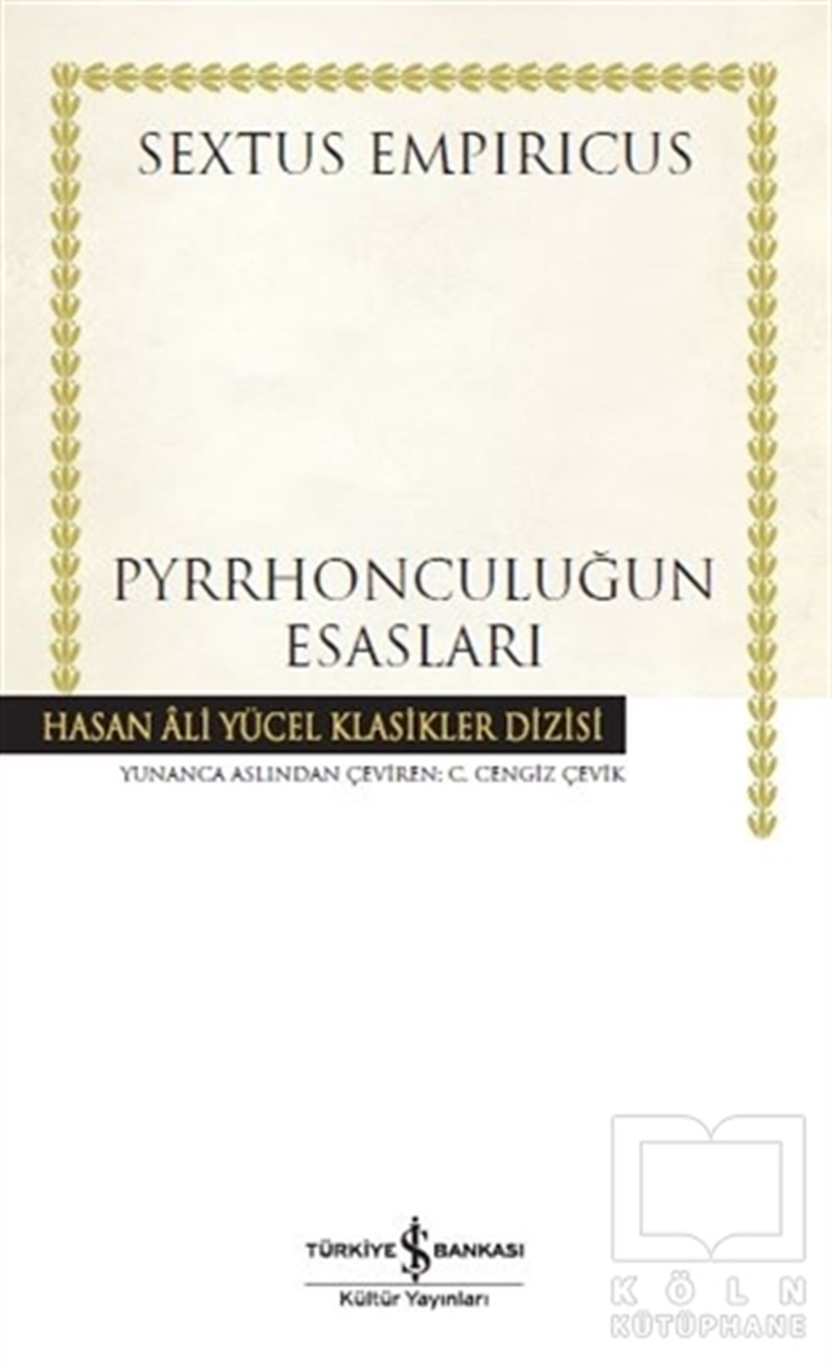 Pyrrhonculuğun Esasları (Ciltli)