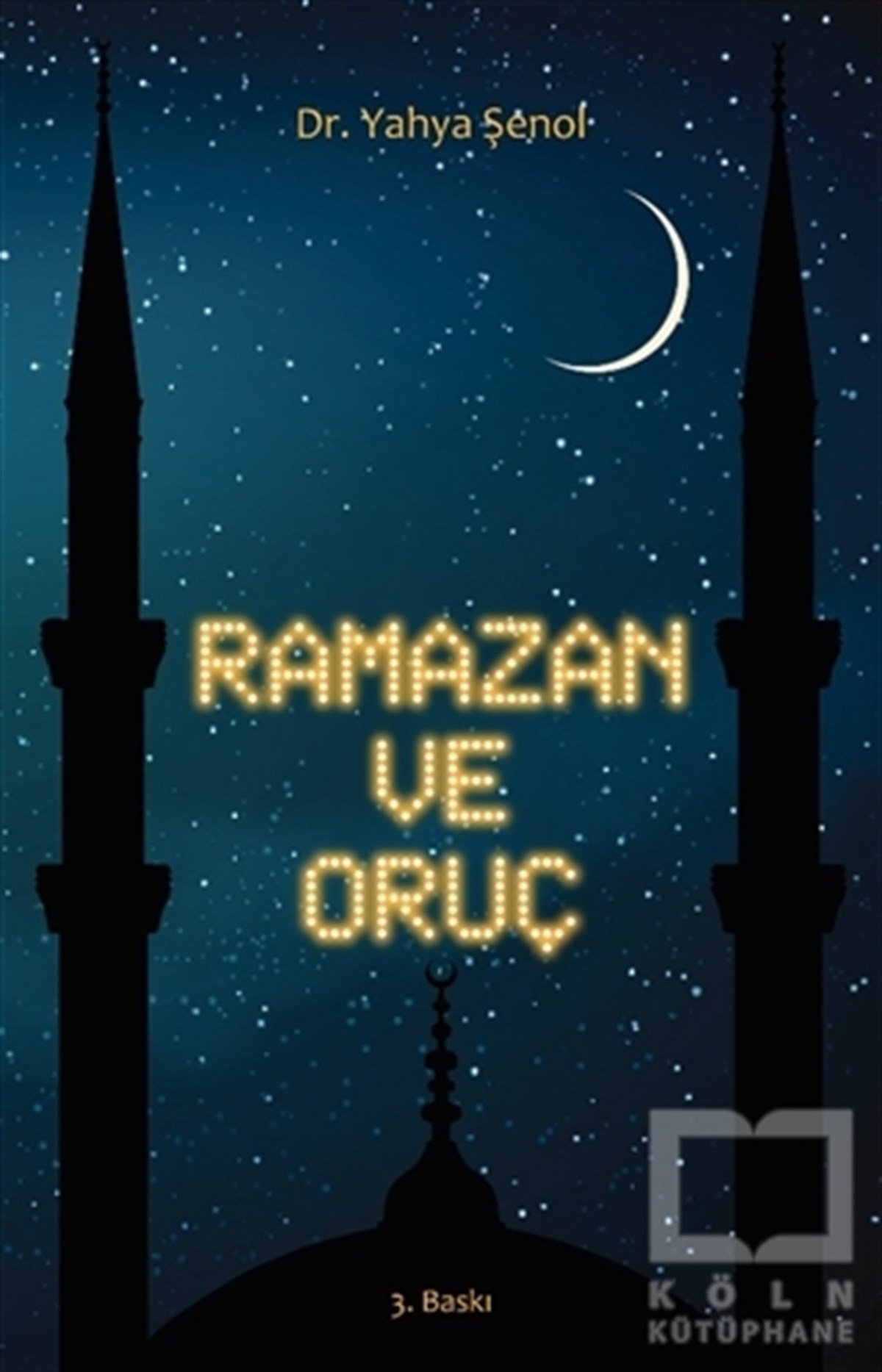 Yahya Şenolİslam EğitimiRamazan ve Oruç