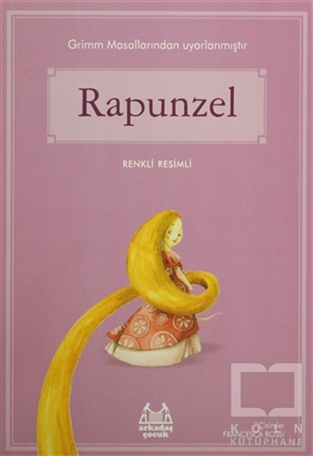 Grimm KardeşlerÇocuk RomanlarıRapunzel