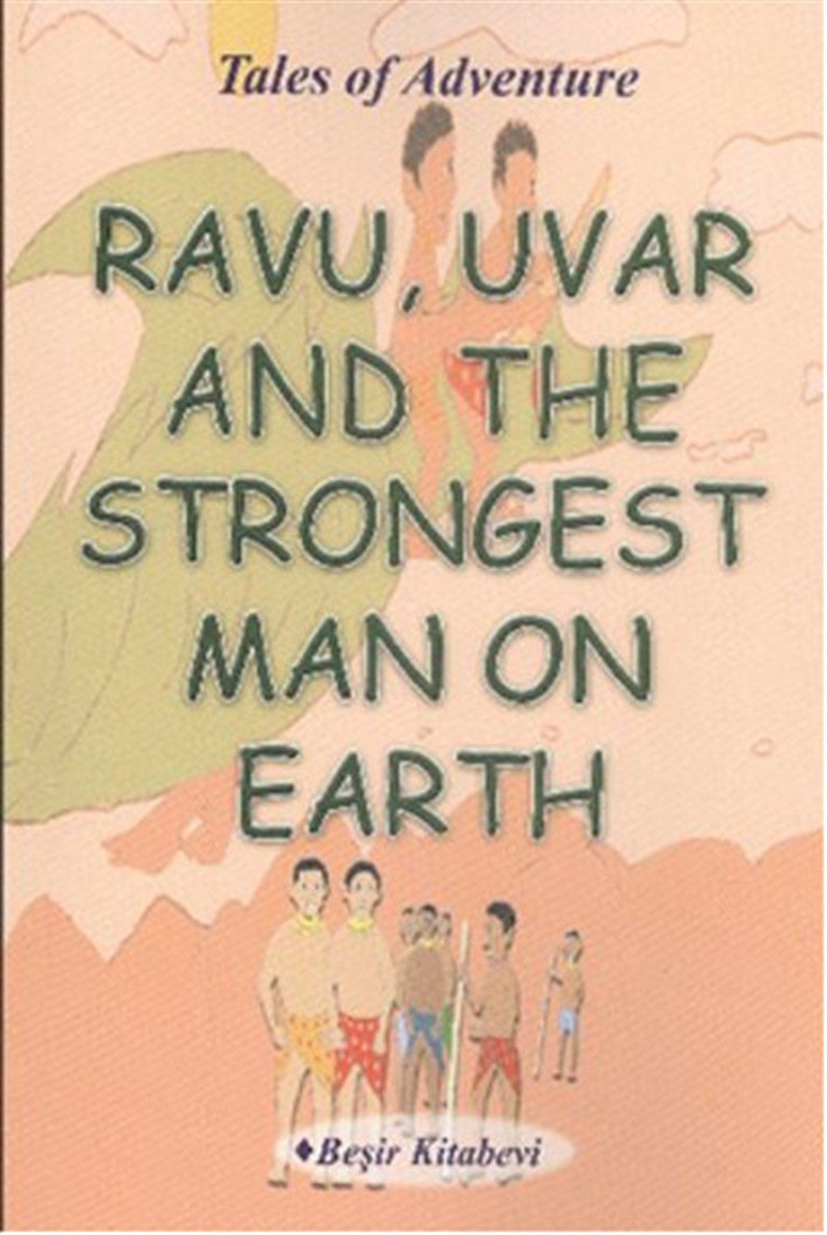 Serkan KoçChildrenRavu Uvar And The Strongest Man On Earth