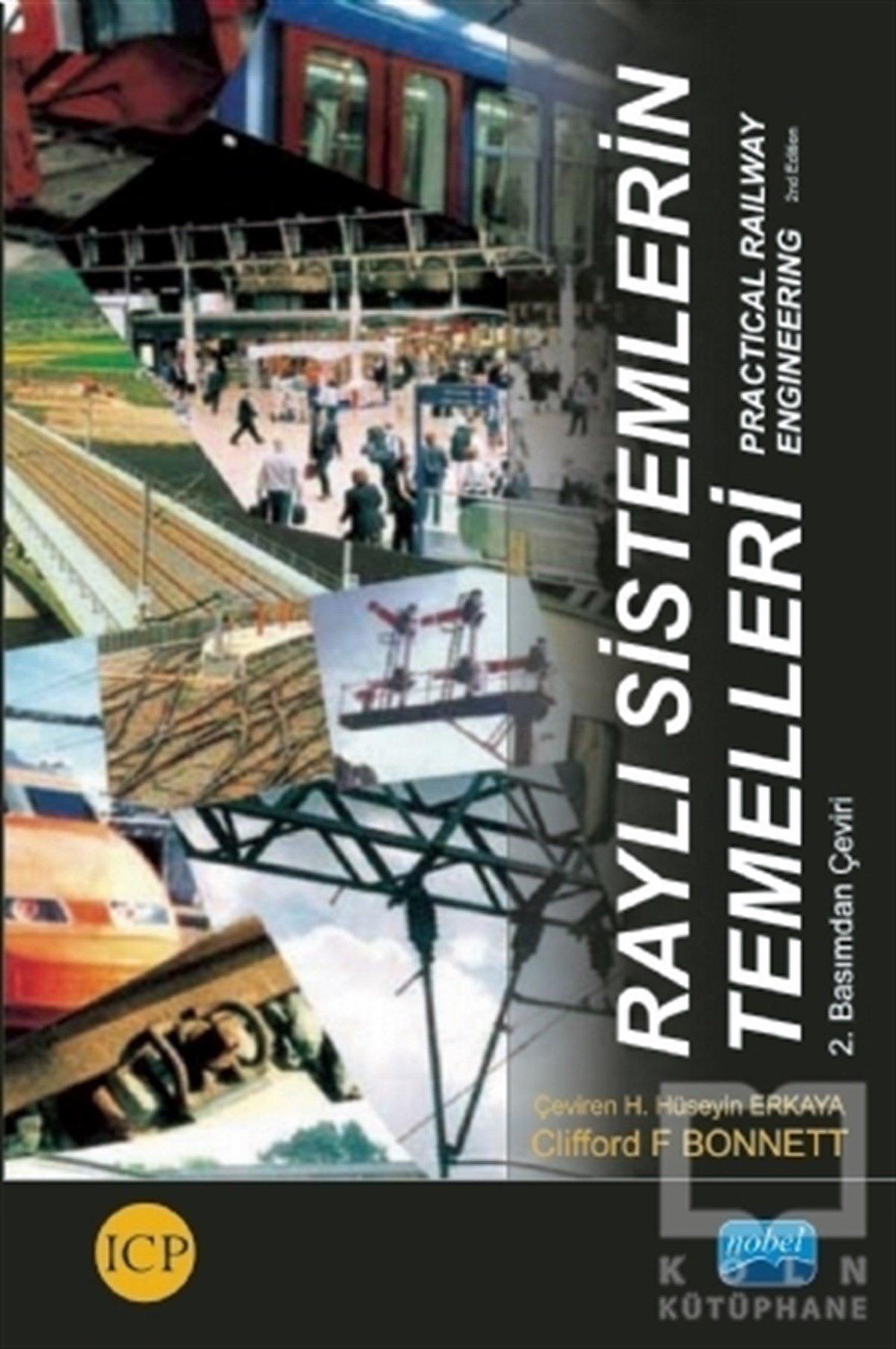 Raylı Sistemlerin Temelleri - Practical Railway Engineering