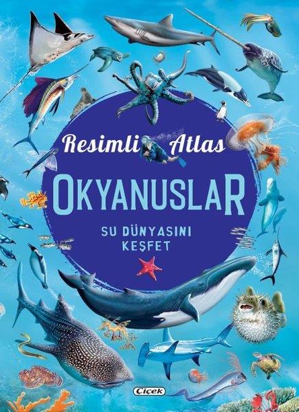 Consuelo DelgadoÇocuk Bilim KitaplarıResimli Atlas-Okyanuslar