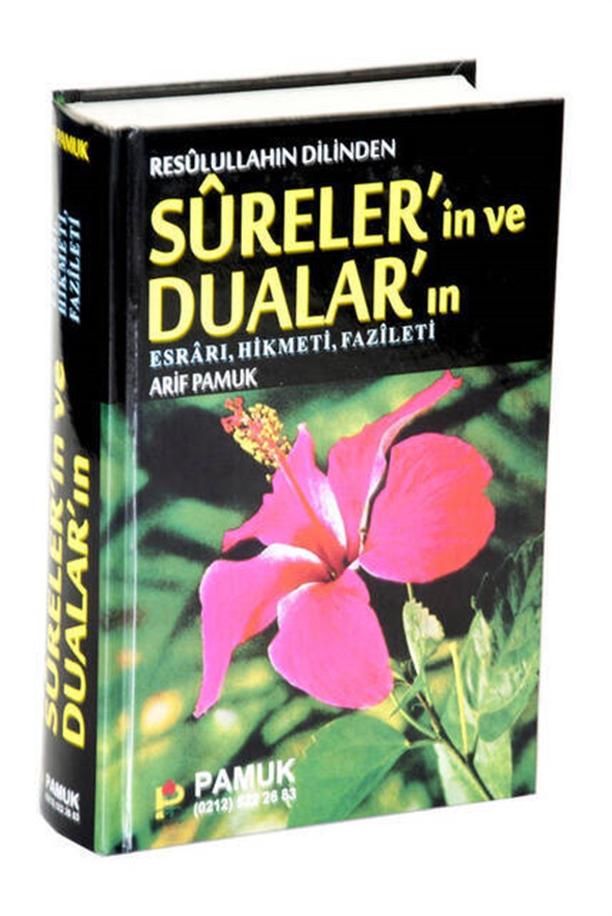 Resulullahın Dilinden Surelerin ve Duaların Fazileti