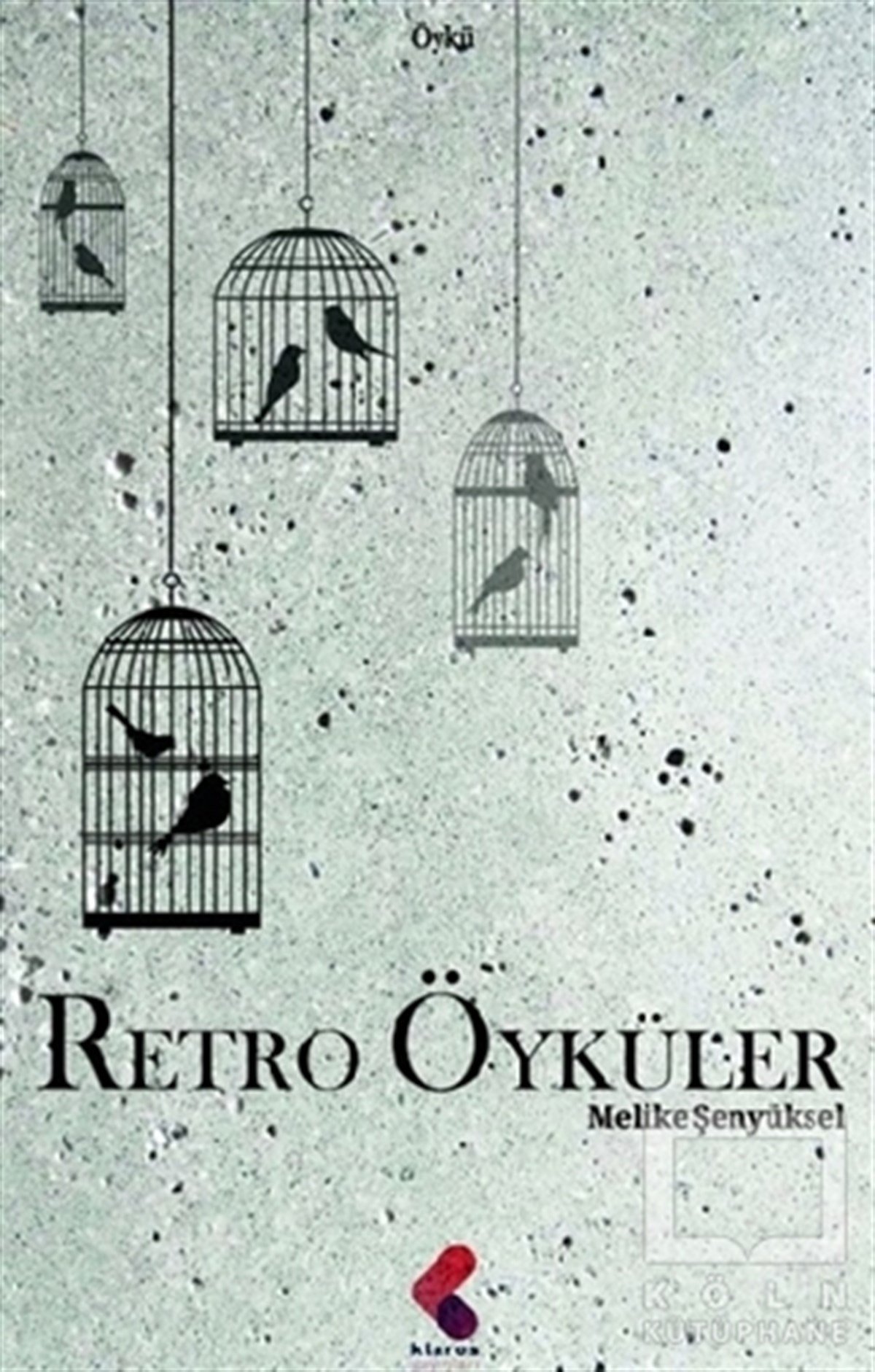 Melike ŞenyükselHikaye (Öykü) KitaplarıRetro Öyküler