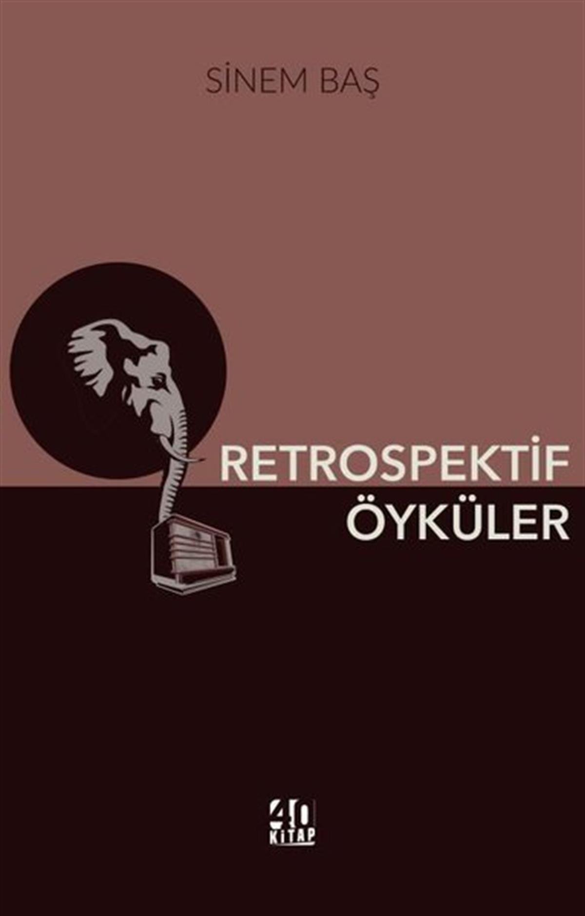Sinem BaşTürkiye RomanRetrospektif Öyküler