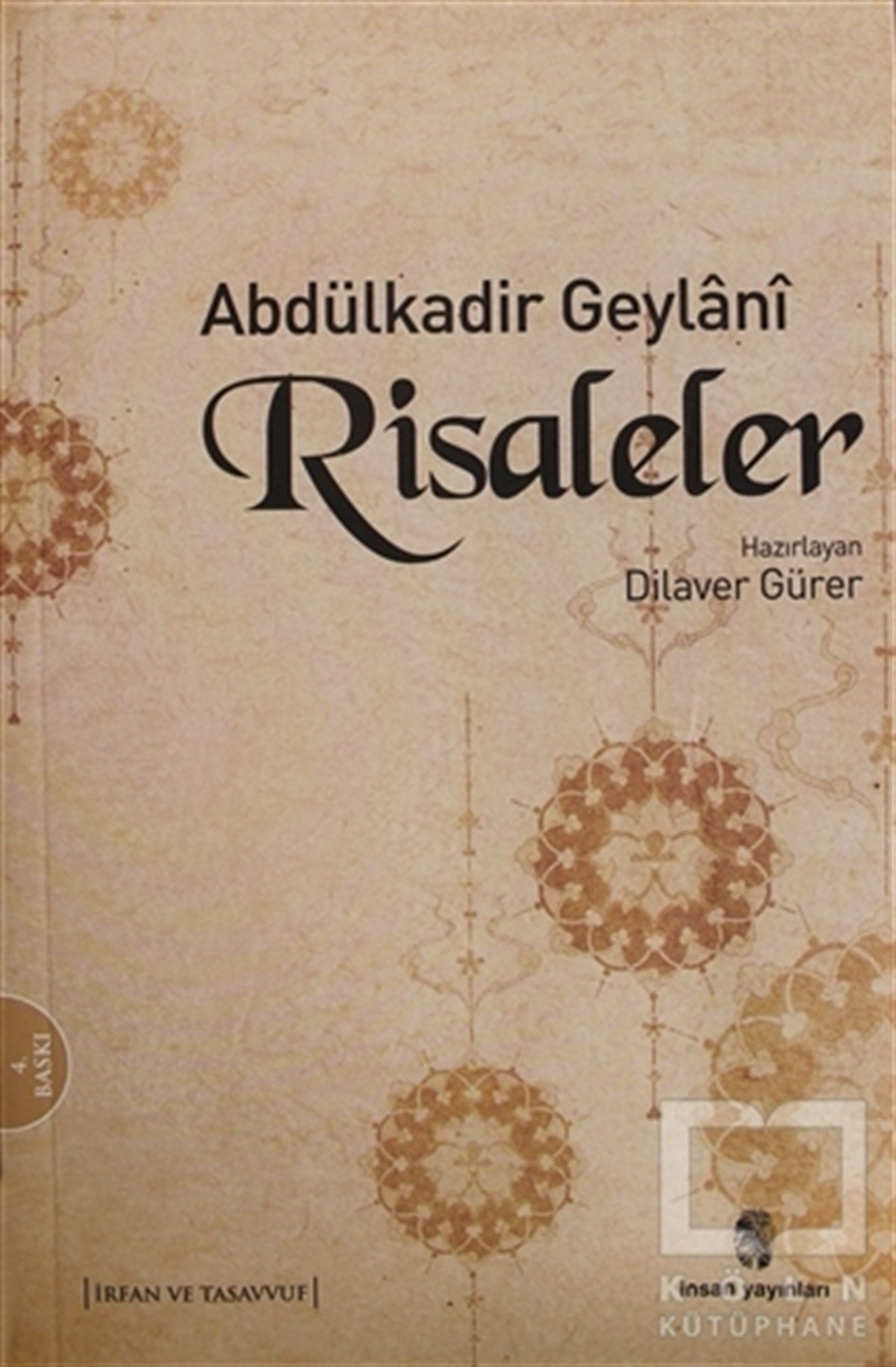 Abdülkadir GeylaniTasavvuf - Mezhepler - TarikatlarRisaleler