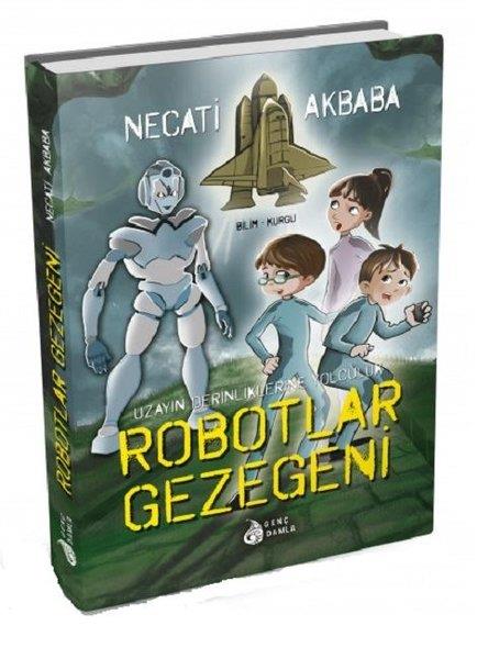 Necati AkbabaFantastik / Bilim KurguRobotlar Gezegeni