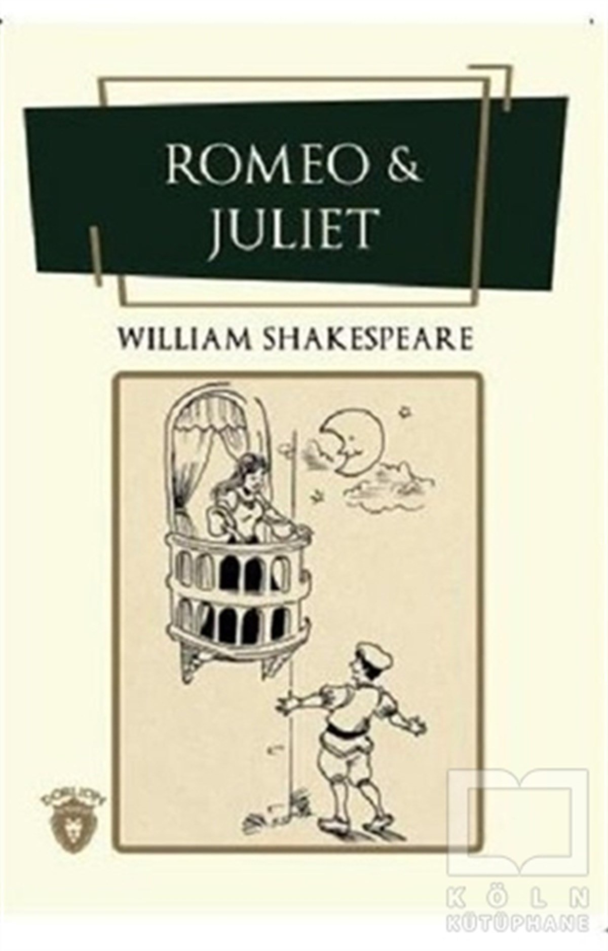 William ShakespeareKlasiklerRomeo ile Juliet