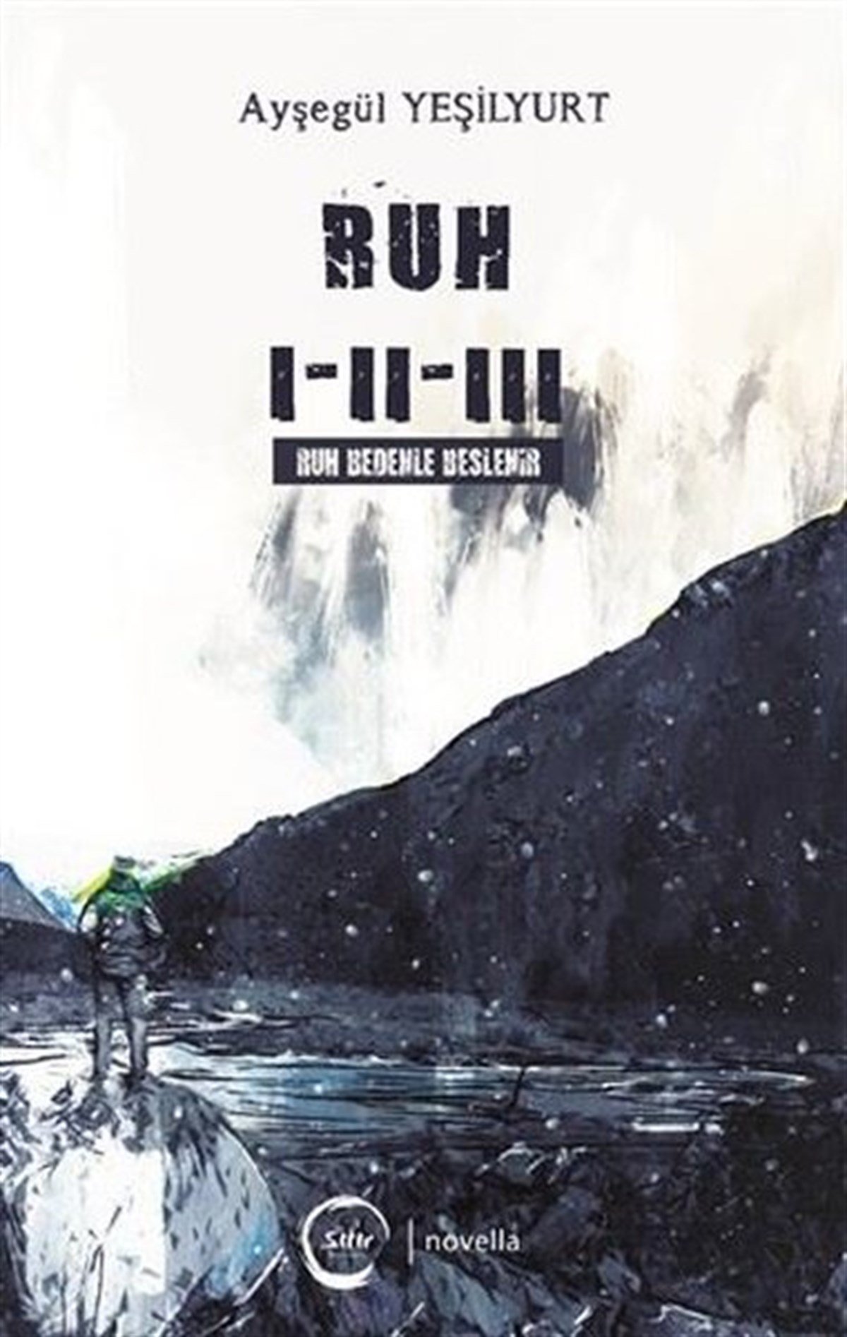 Ayşegül YeşilyurtTürkiye RomanRuh 1-2-3