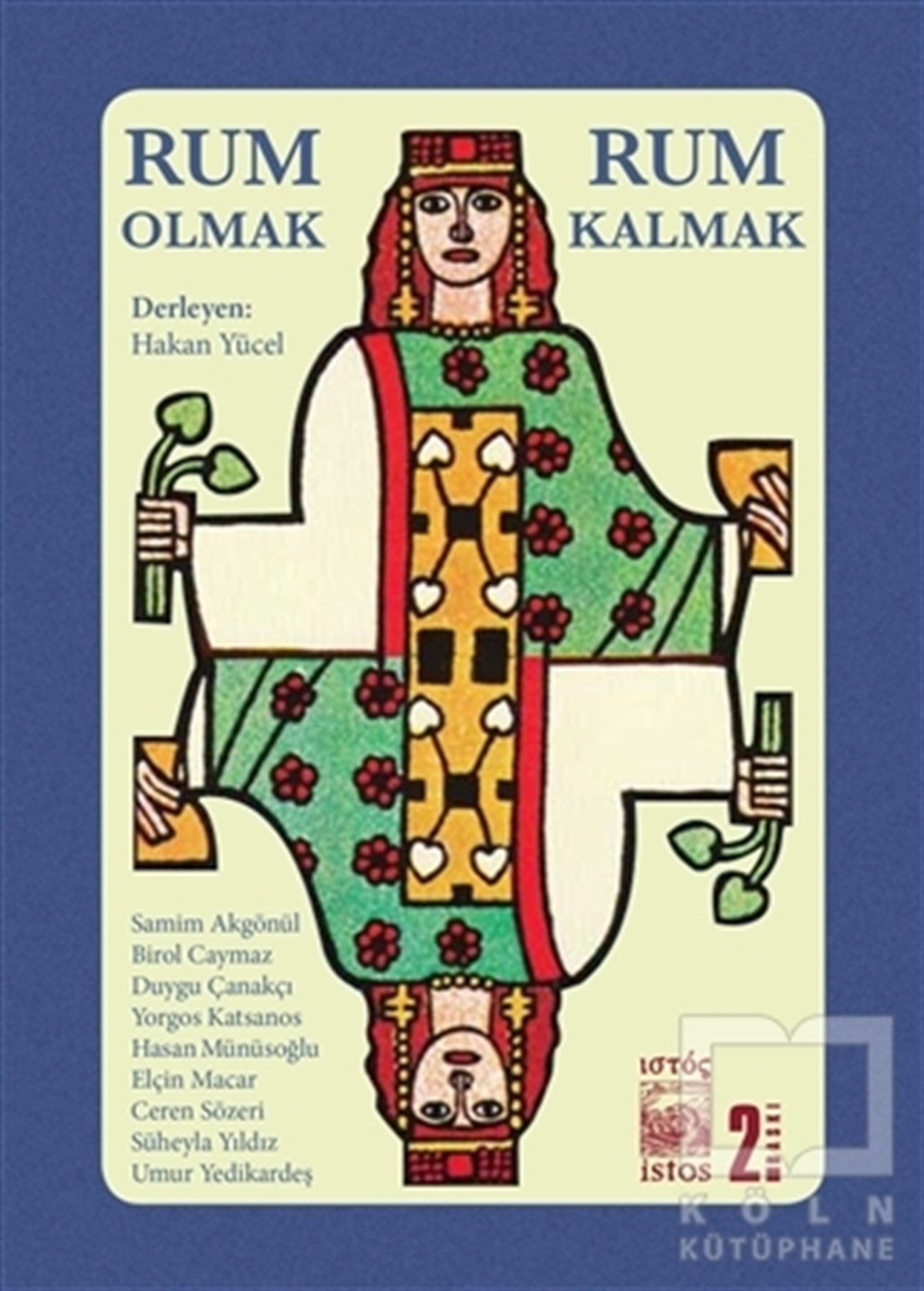 Hakan YücelAzınlıklar, Etnik SorunlarRum Olmak Rum Kalmak