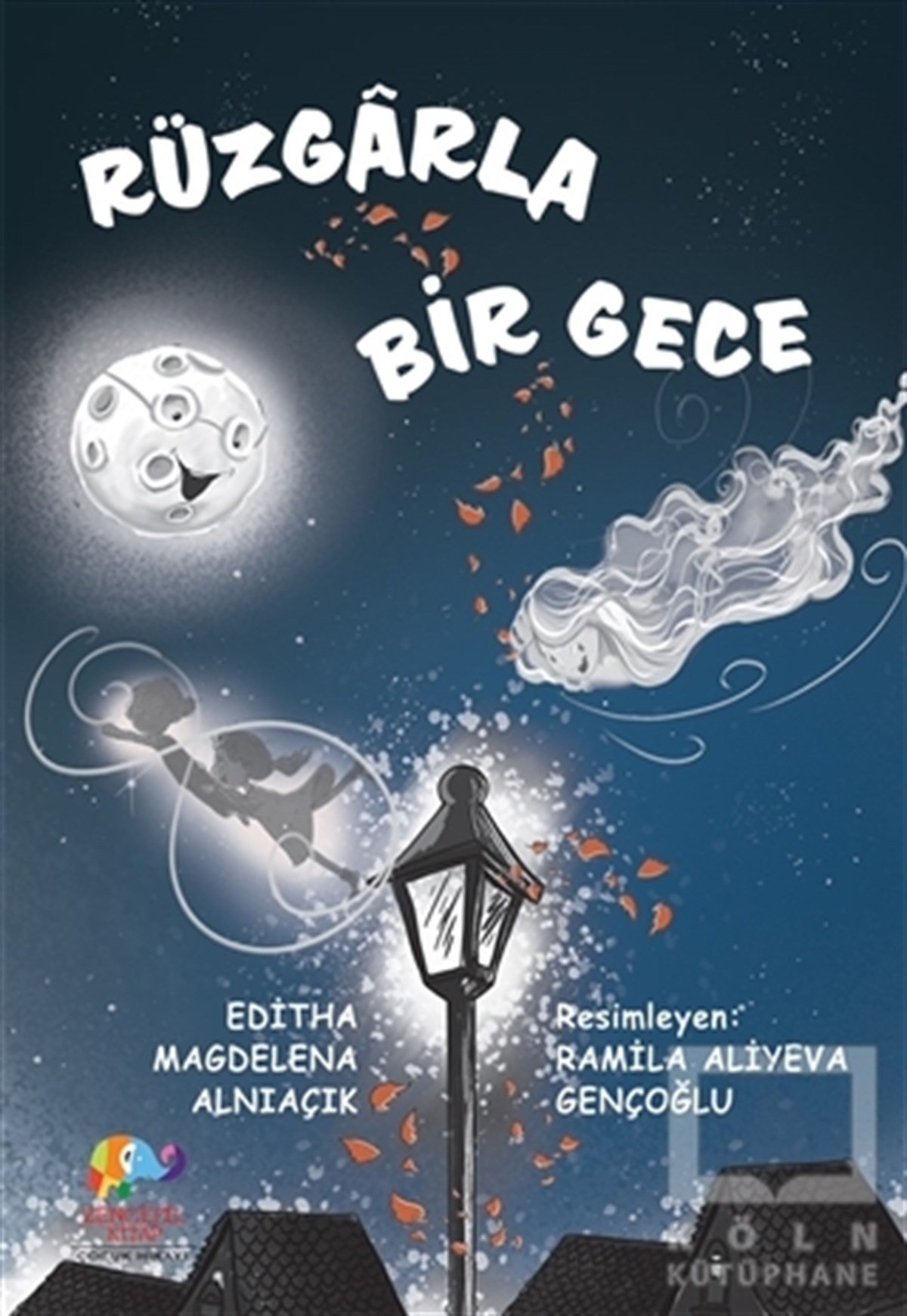 Editha Magdelena AlnıaçıkOkul Öncesi Çocuk KitaplarıRüzgarla Bir Gece