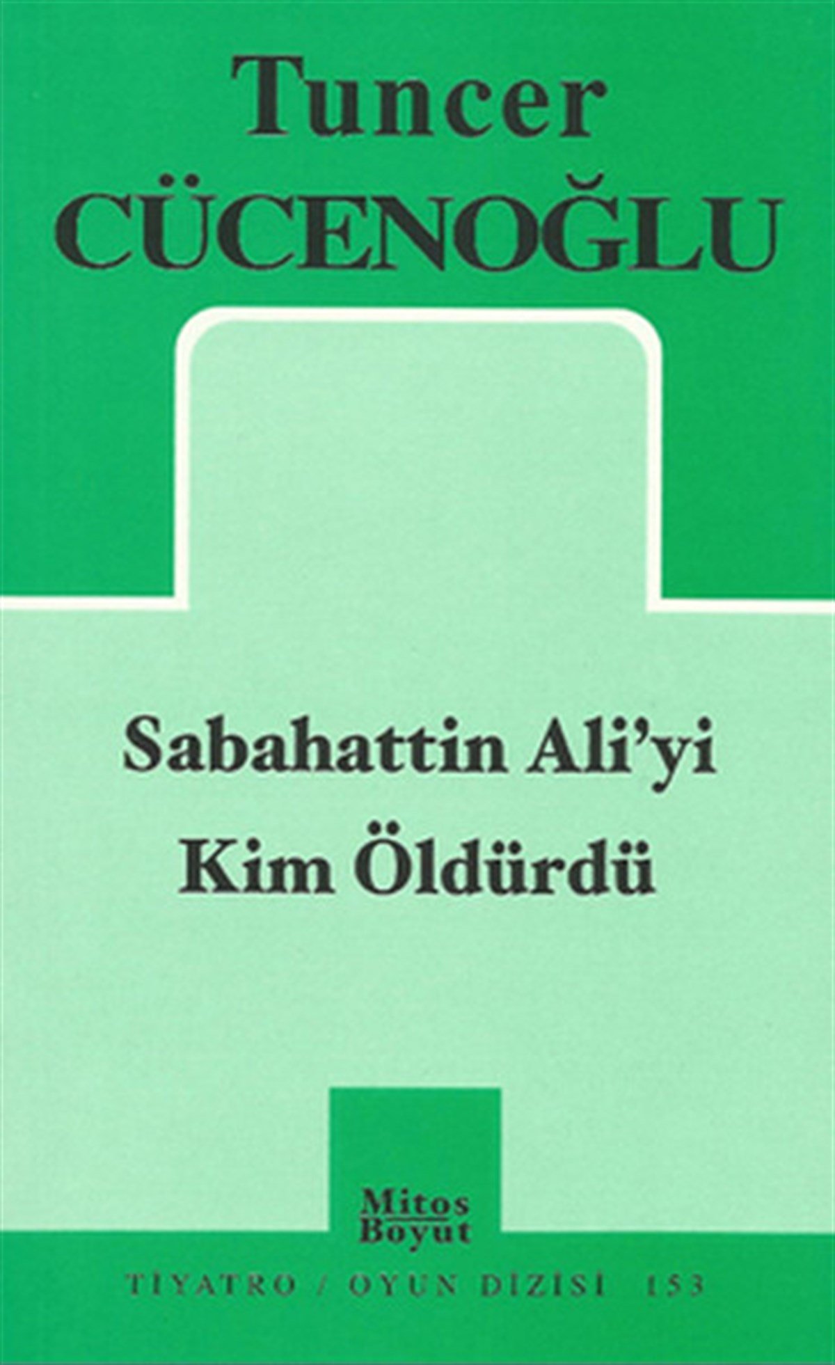 KolektifEdebiyatçılarSabahattin Ali'yi Kim Öldürdü