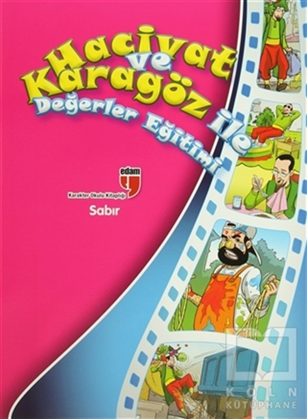 Elif AkardaşHikayelerSabır - Hacivat ve Karagöz ile Değerler Eğitimi