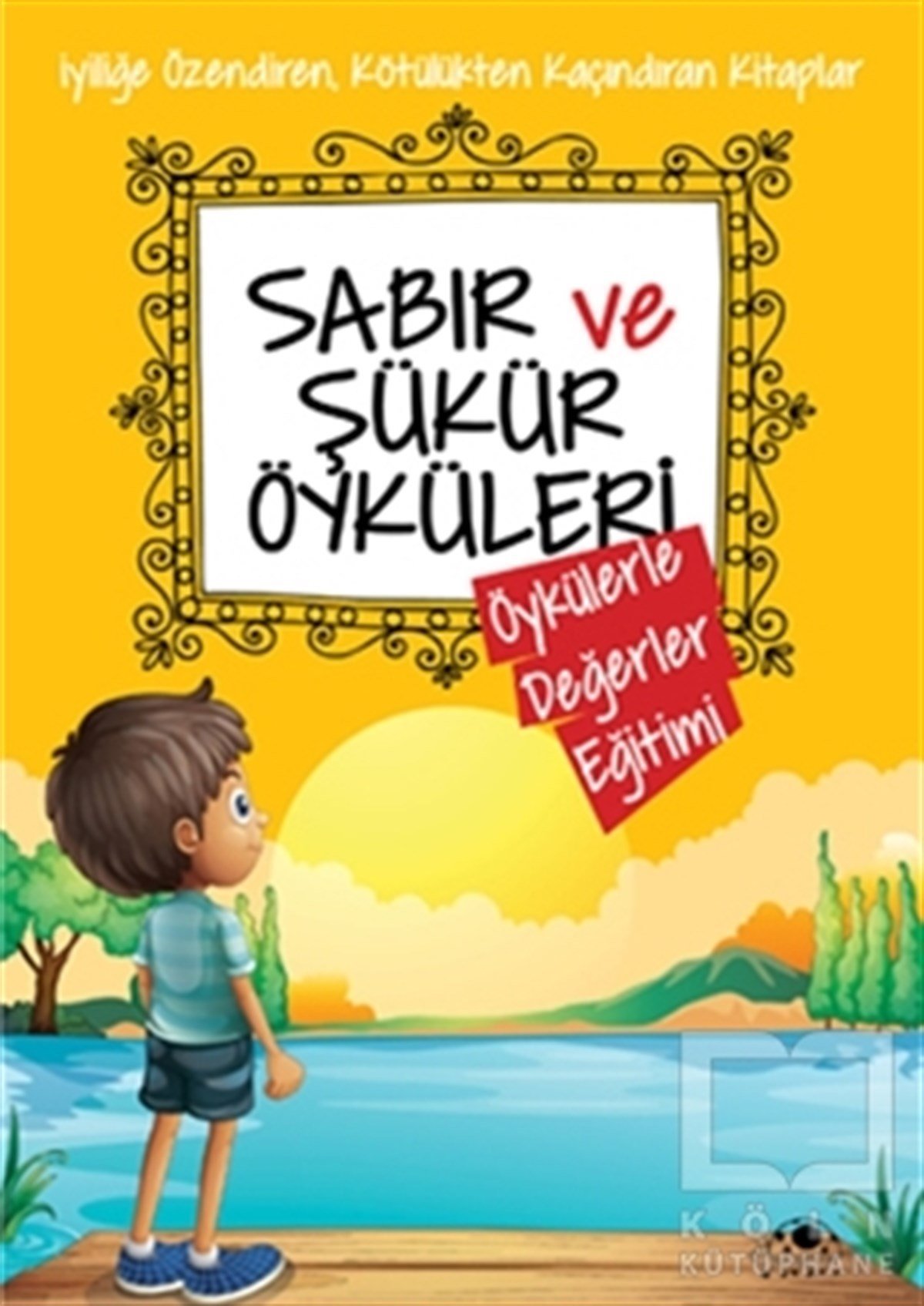 Saide Nur DikmenHikayelerSabır ve Şükür Öyküleri