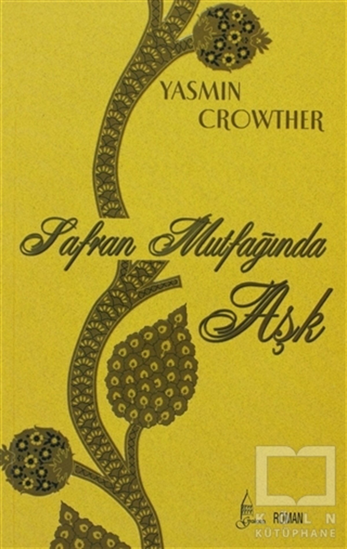 Yasmin CrowtherAşkSafran Mutfağından Aşk