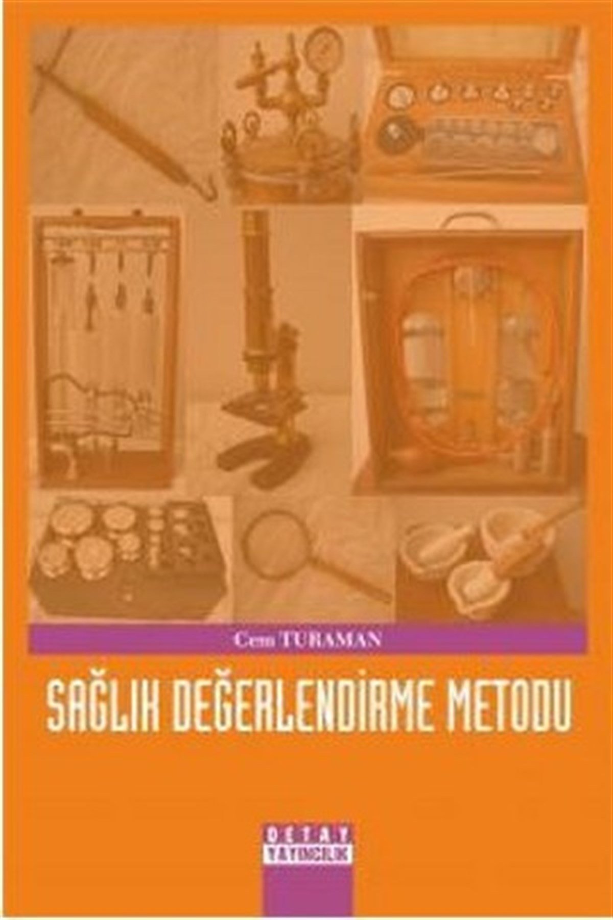 Hasan GülsaçanTıpSağlık Değerlendirme Metodu