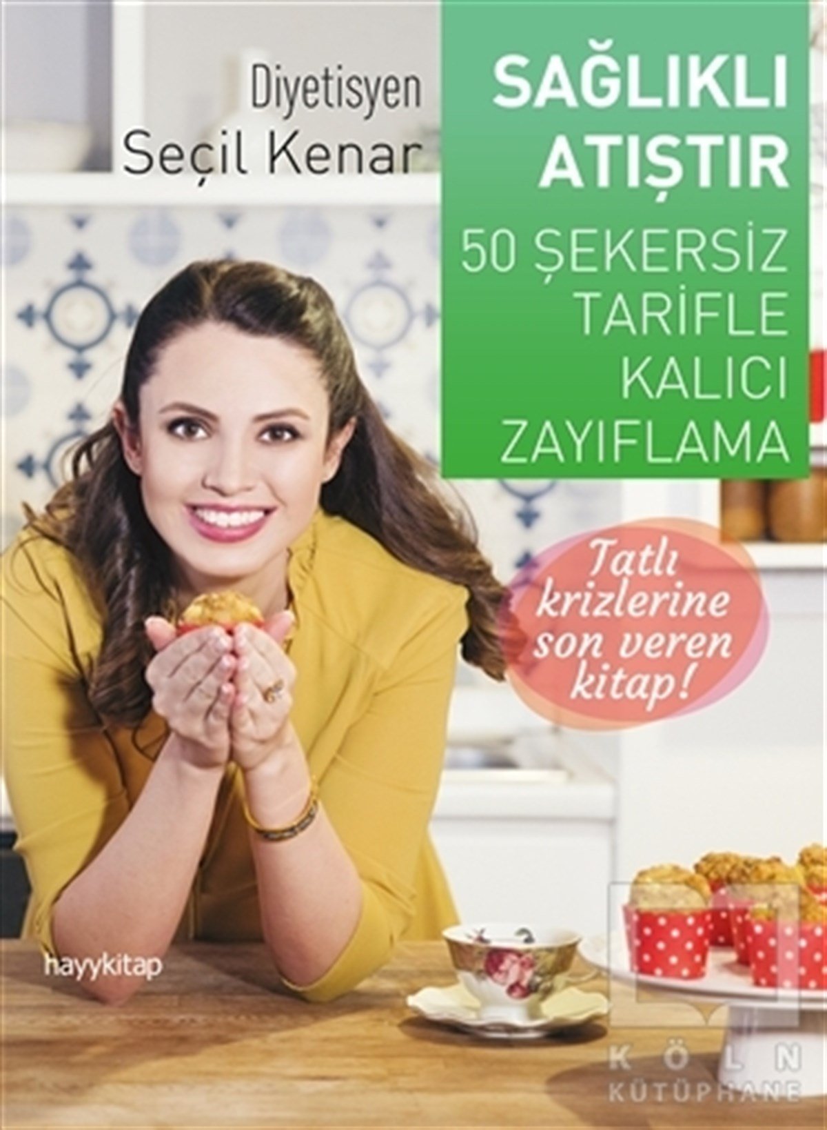Seçil KenarBeslenme ve DiyetSağlıklı Atıştır