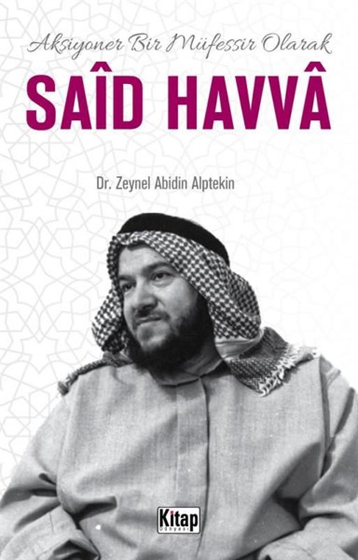 Zeynel Abidin Alptekinİslami KitaplarSaid Havva - Aksiyoner Bir Müfessir Olarak