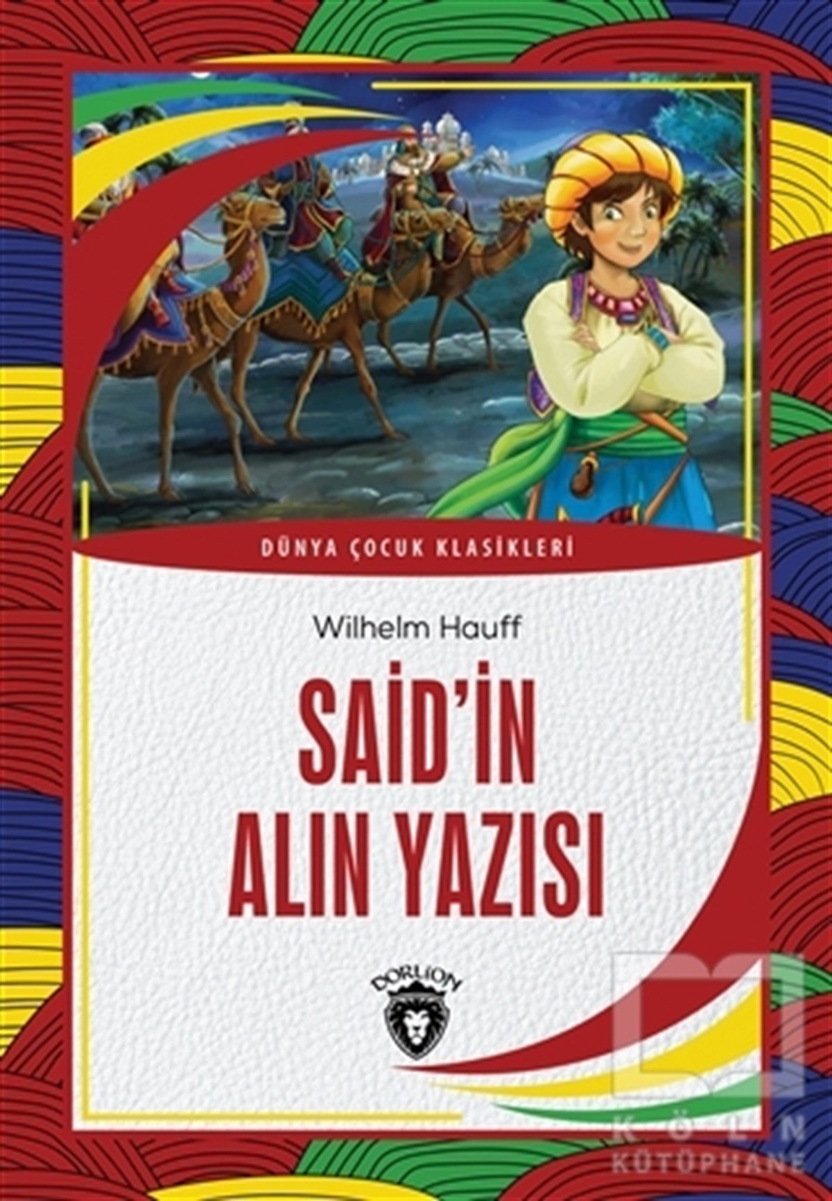 Wilhelm HauffKlasik Çocuk KitaplarıSaid’in Alın Yazısı