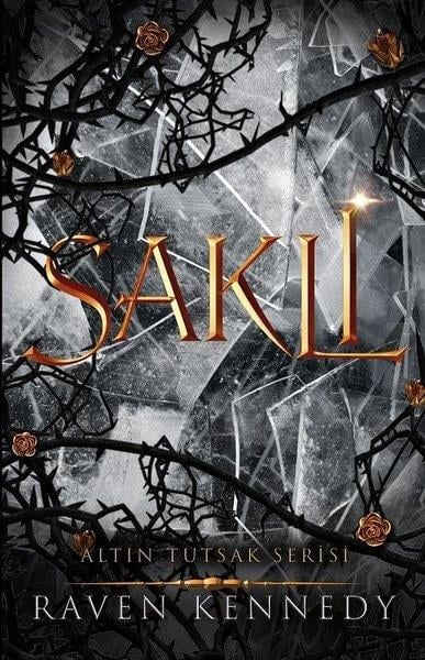 Raven KennedyDünya RomanSaklı - Altın Tutsak Serisi 2