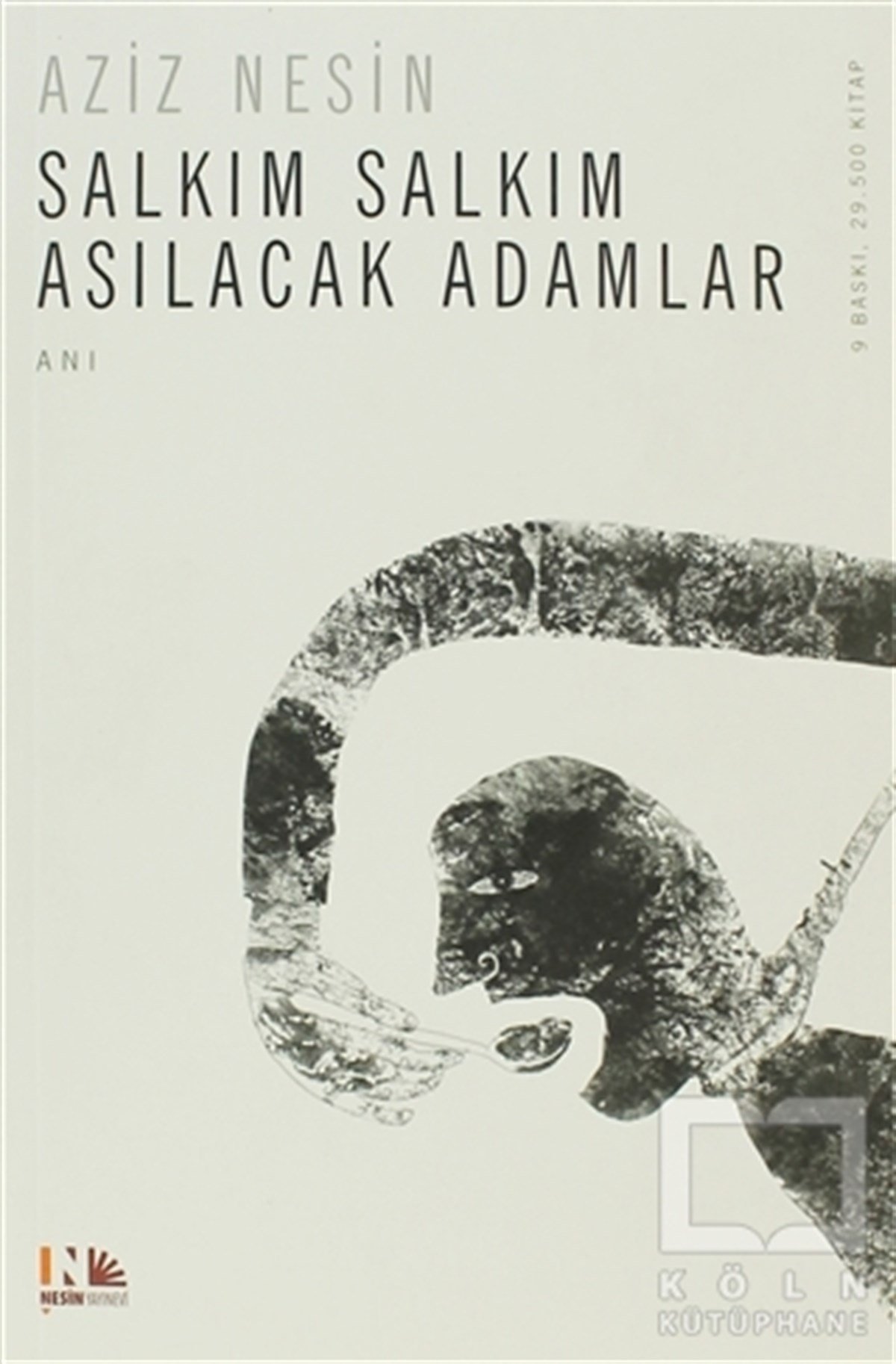Aziz NesinAnı - Mektup - GünlükSalkım Salkım Asılacak Adamlar