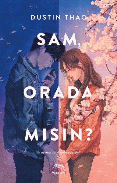 Dustin Thao TranAşk Kitapları & Aşk RomanlarıSam Orada Mısın?