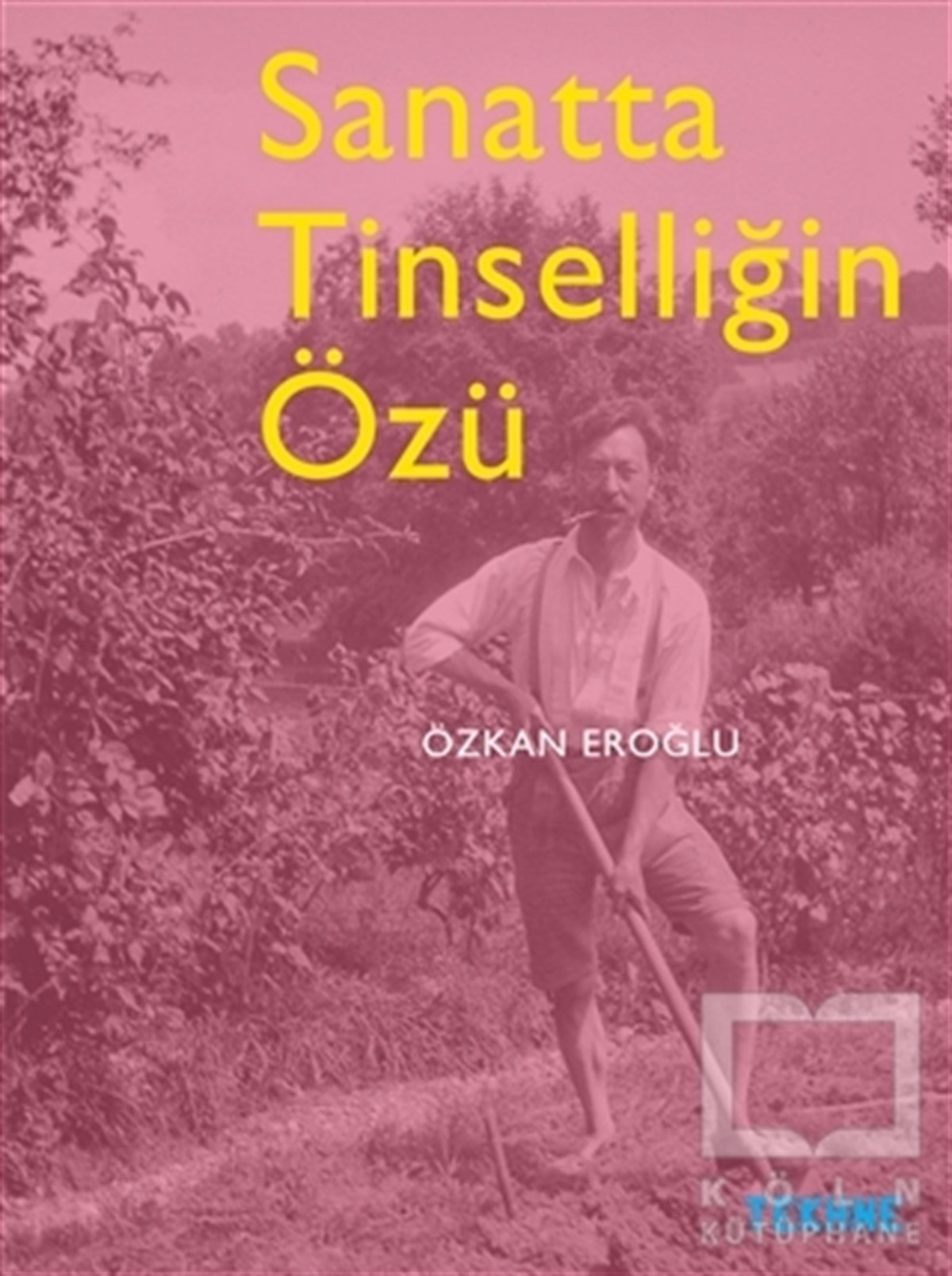 Özkan EroğluDiğerSanatta Tinselliğin Özü