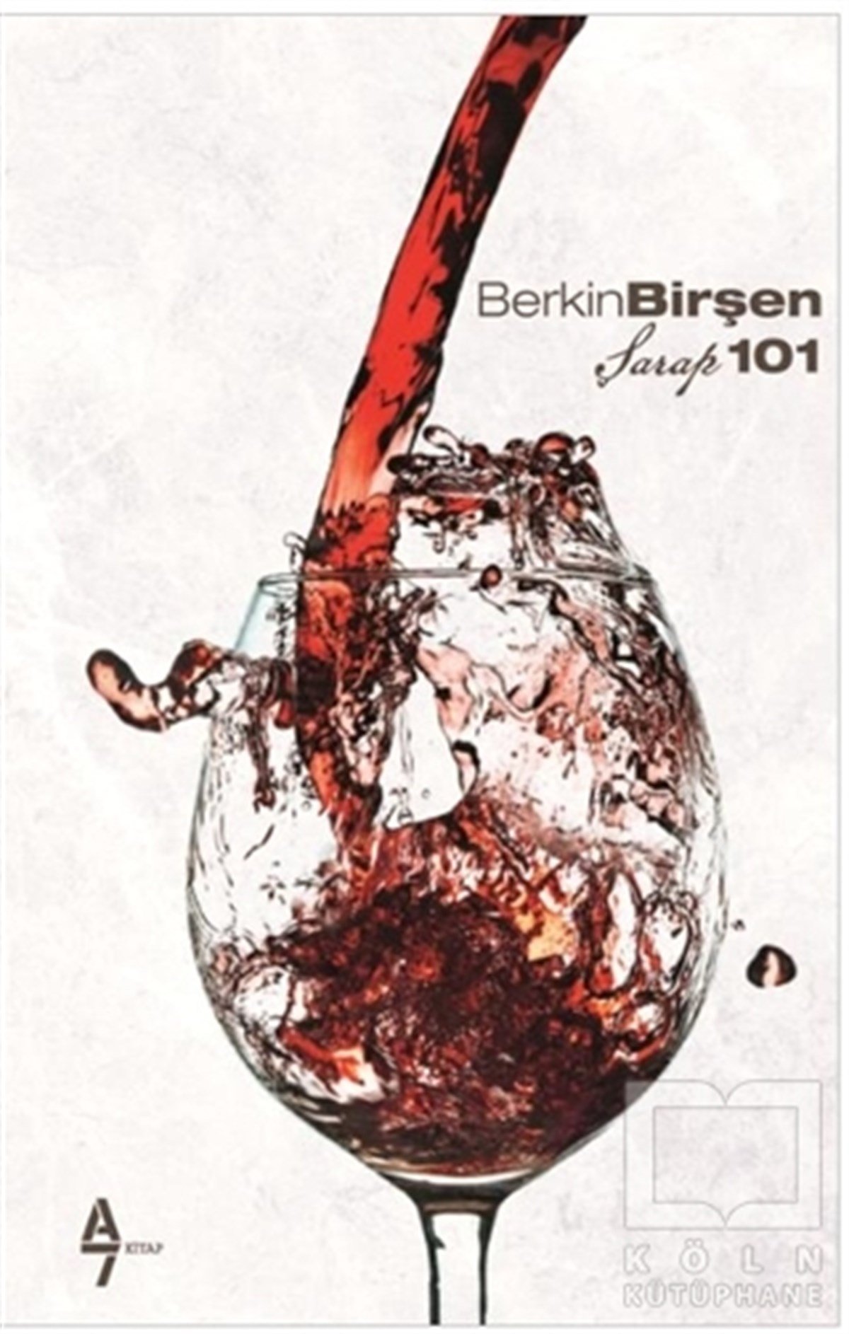 Berkin BirşenKokteyl ve İçki KitaplarıŞarap 101