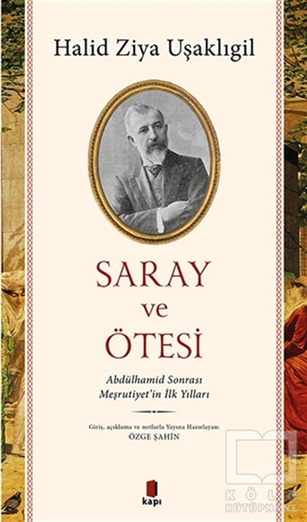 Halid Ziya UşaklıgilOsmanlı Tarihi KitaplarıSaray ve Ötesi