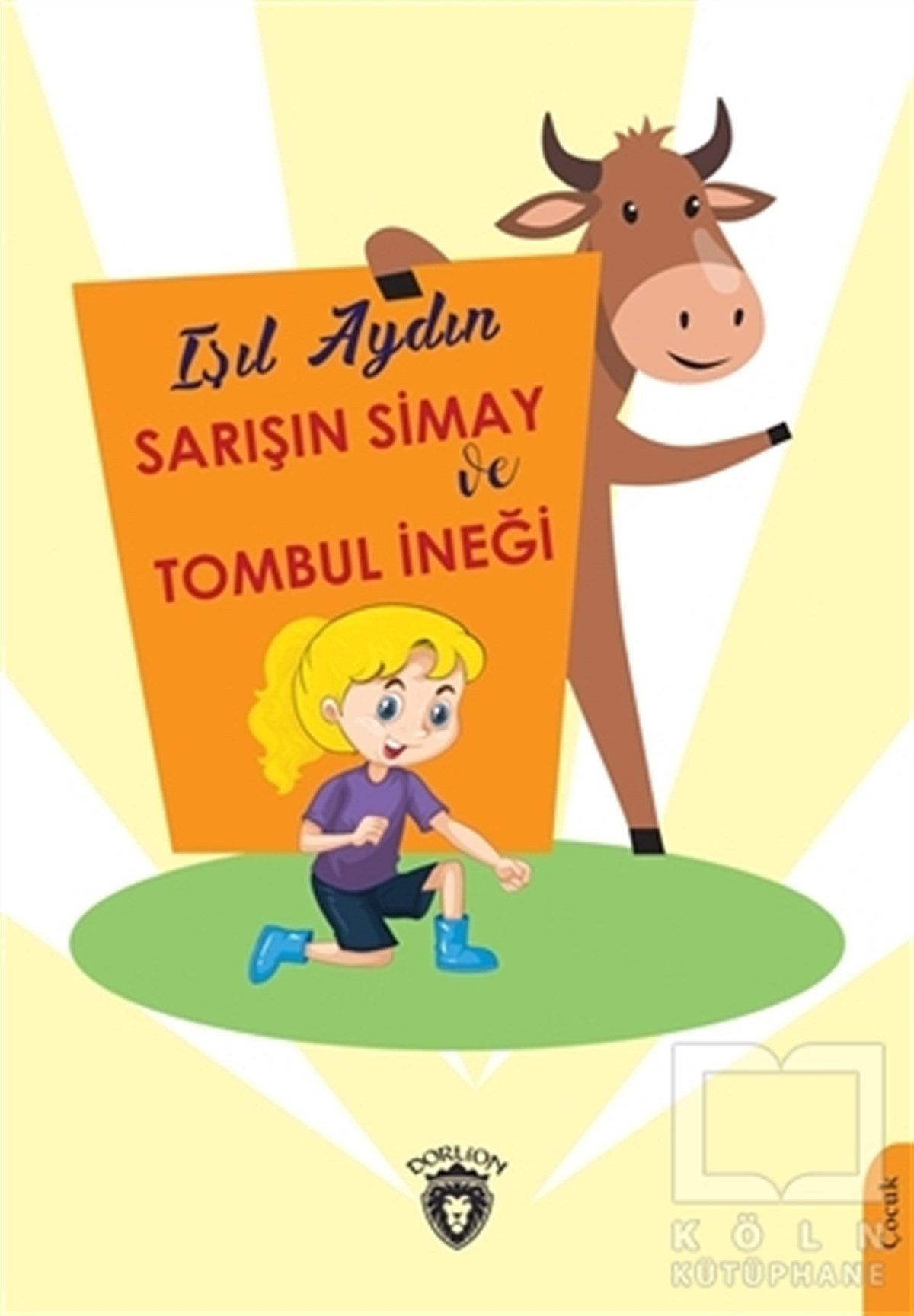 Işıl AydınÇocuk Hikaye KitaplarıSarışın Simay ve Tombul İneği