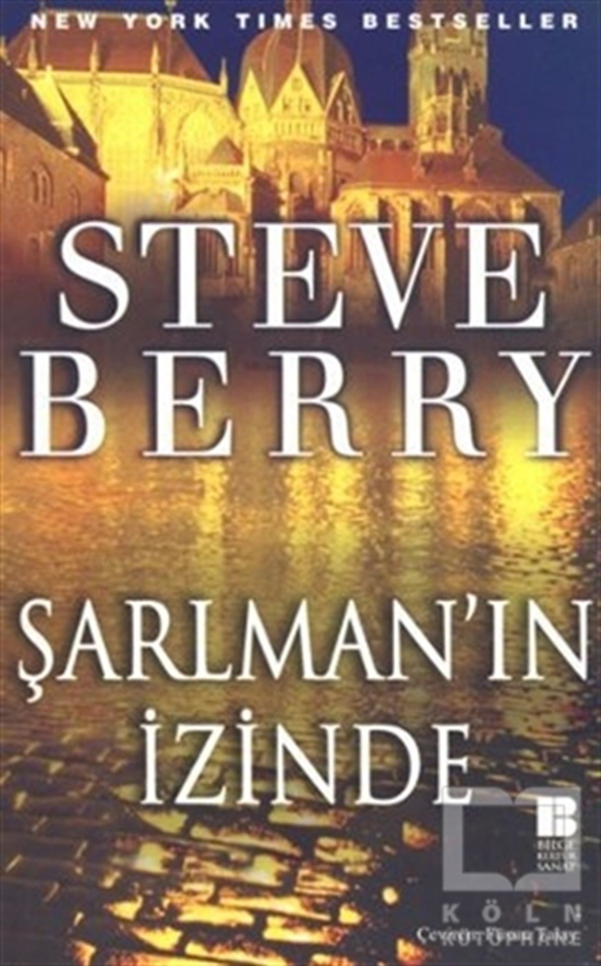 Steve BerryRomanŞarlman’ın İzinde