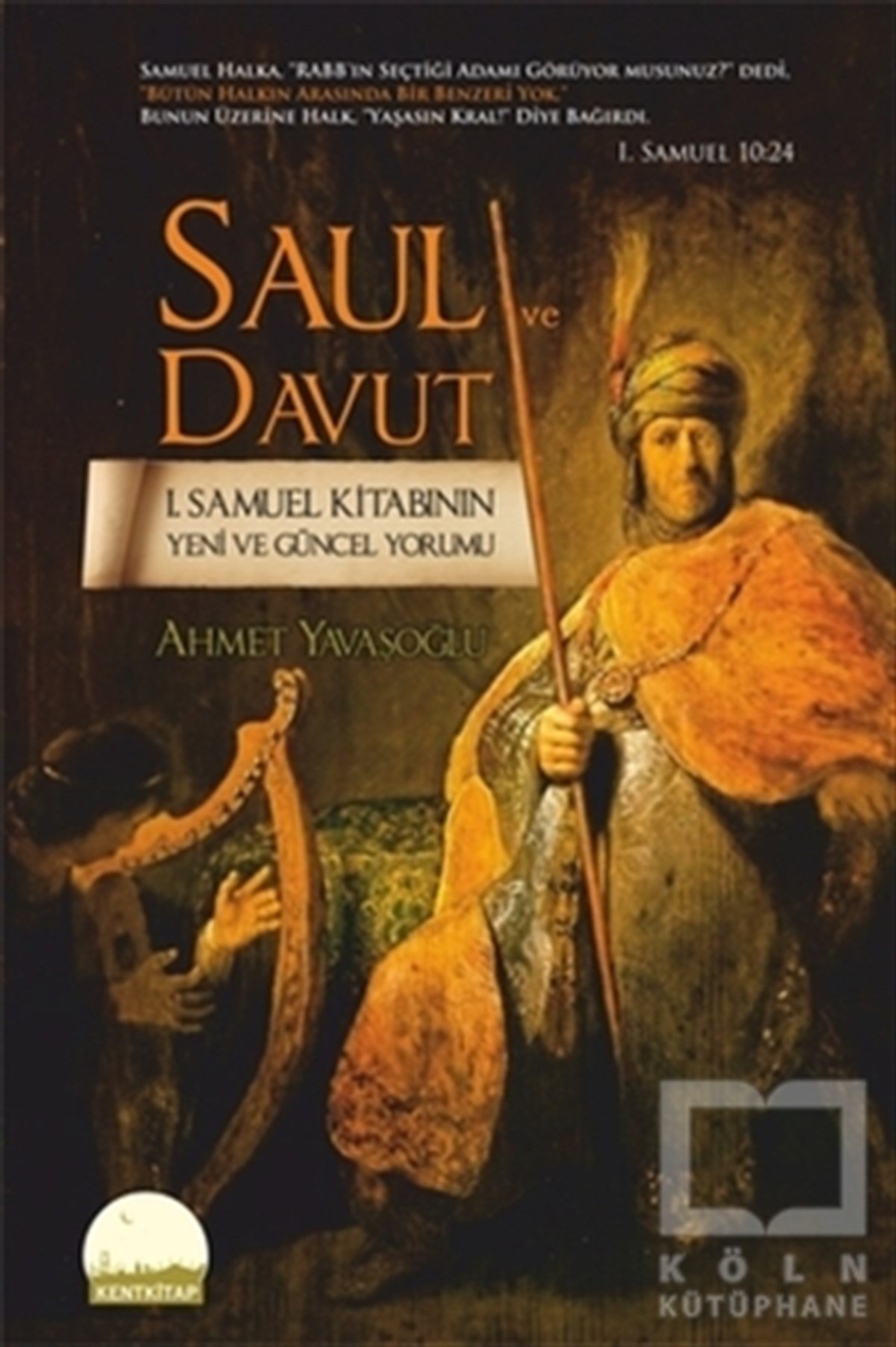Ahmet YavaşoğluAraştırma - İncelemeSaul ve Davut