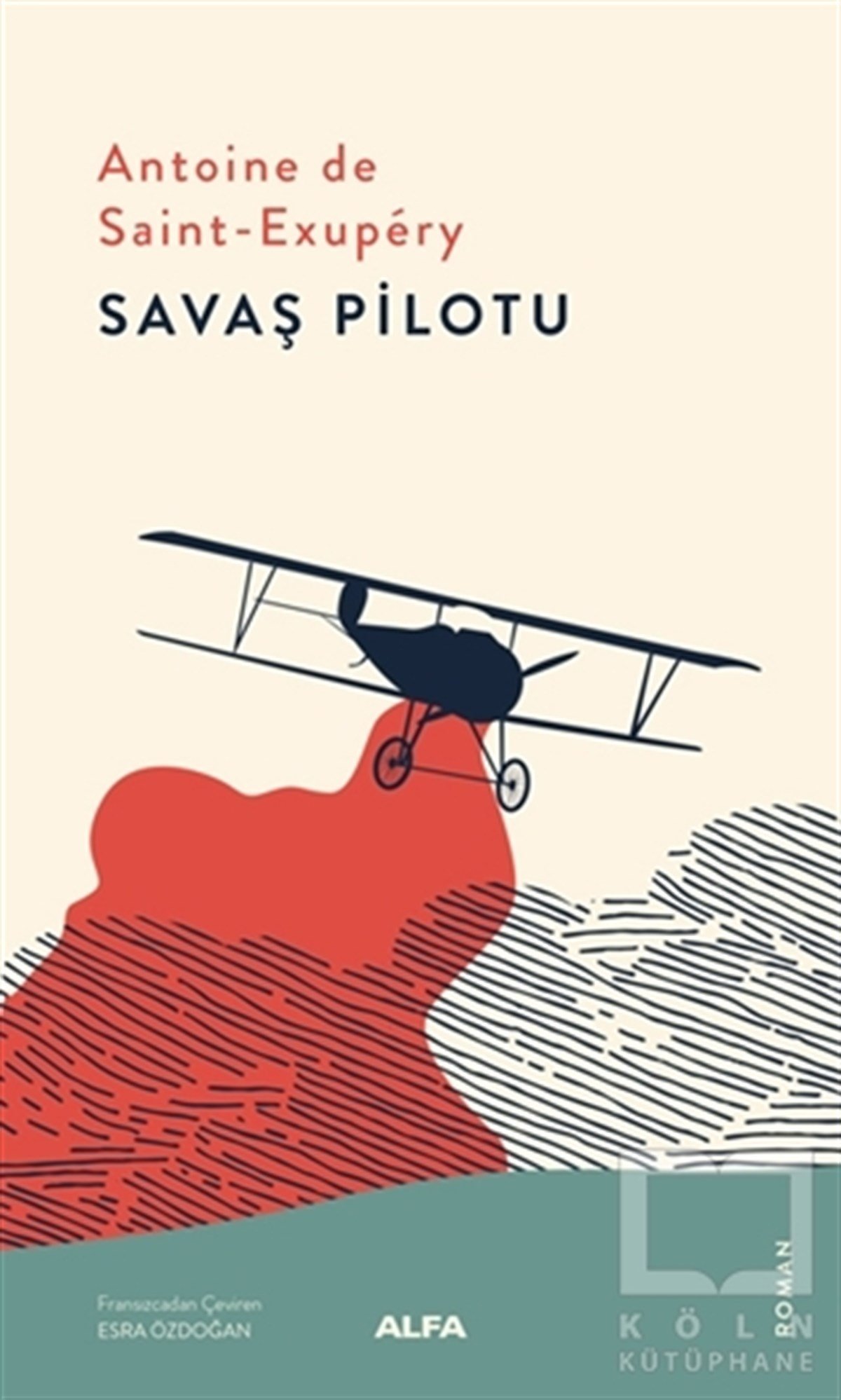 Antoine de Saint-ExuperyTürkçe RomanlarSavaş Pilotu