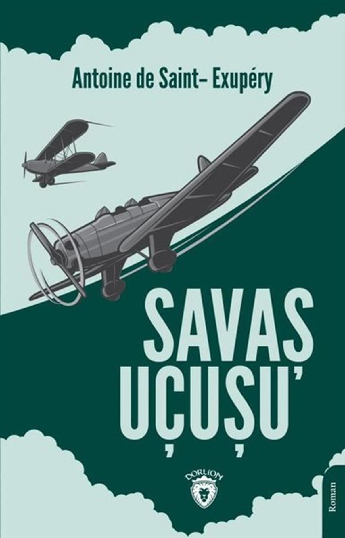 Antoine de Saint-ExuperyDünya RomanSavaş Uçuşu