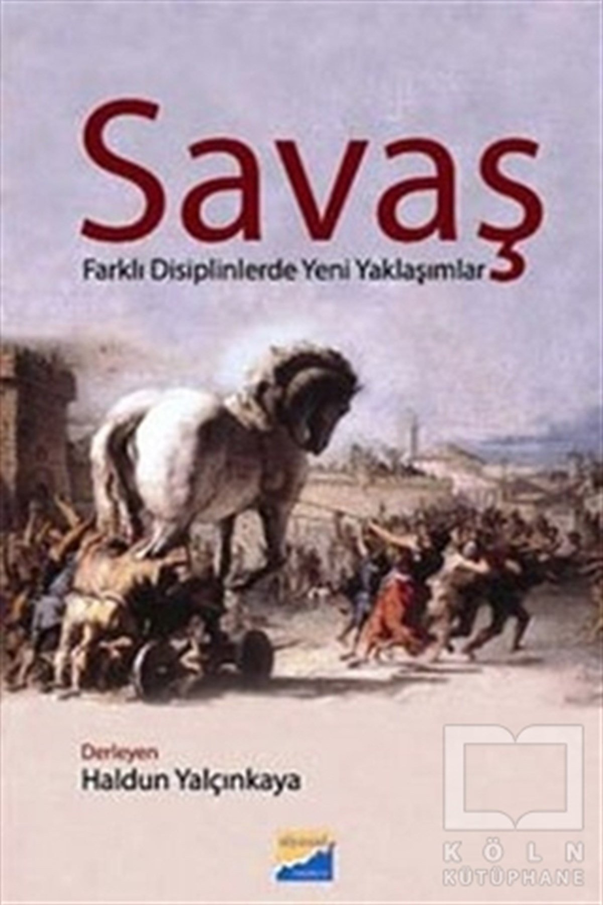 A. Kadir VaroğluSiyaset BilimiSavaş