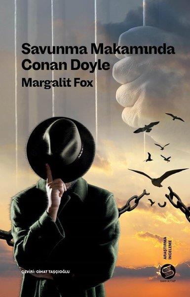 Margalit FoxRöportajSavunma Makamında Conan Doyle
