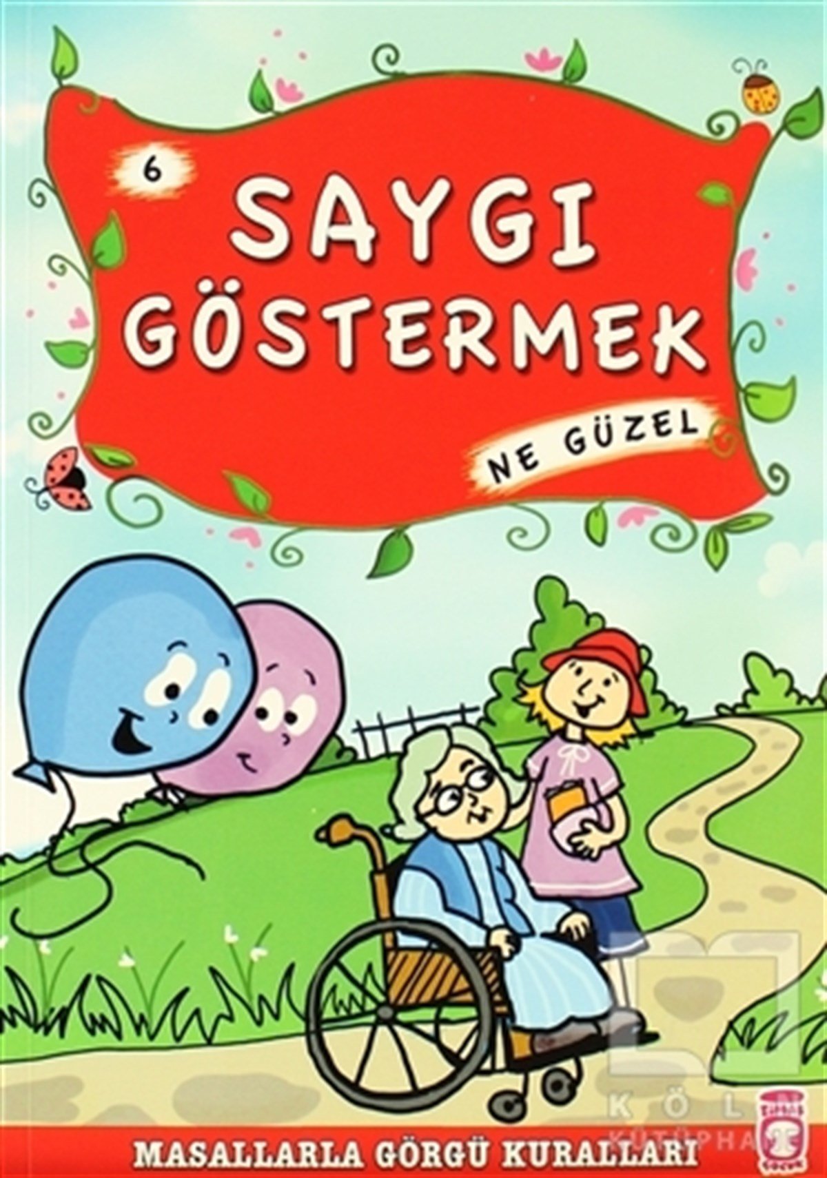 Münire ŞafakMasallarSaygı Göstermek Ne Güzel