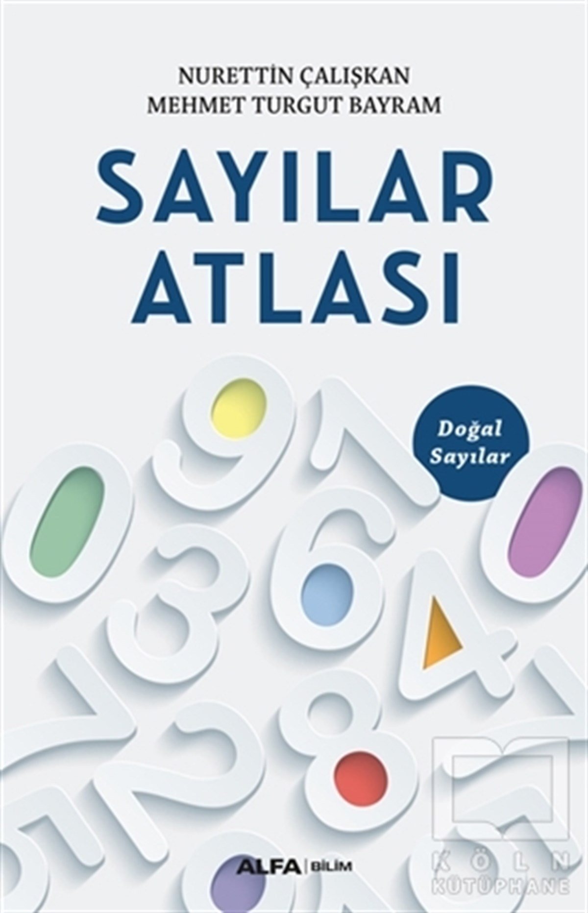 Nurettin ÇalışkanMatematik - GeometriSayılar Atlası